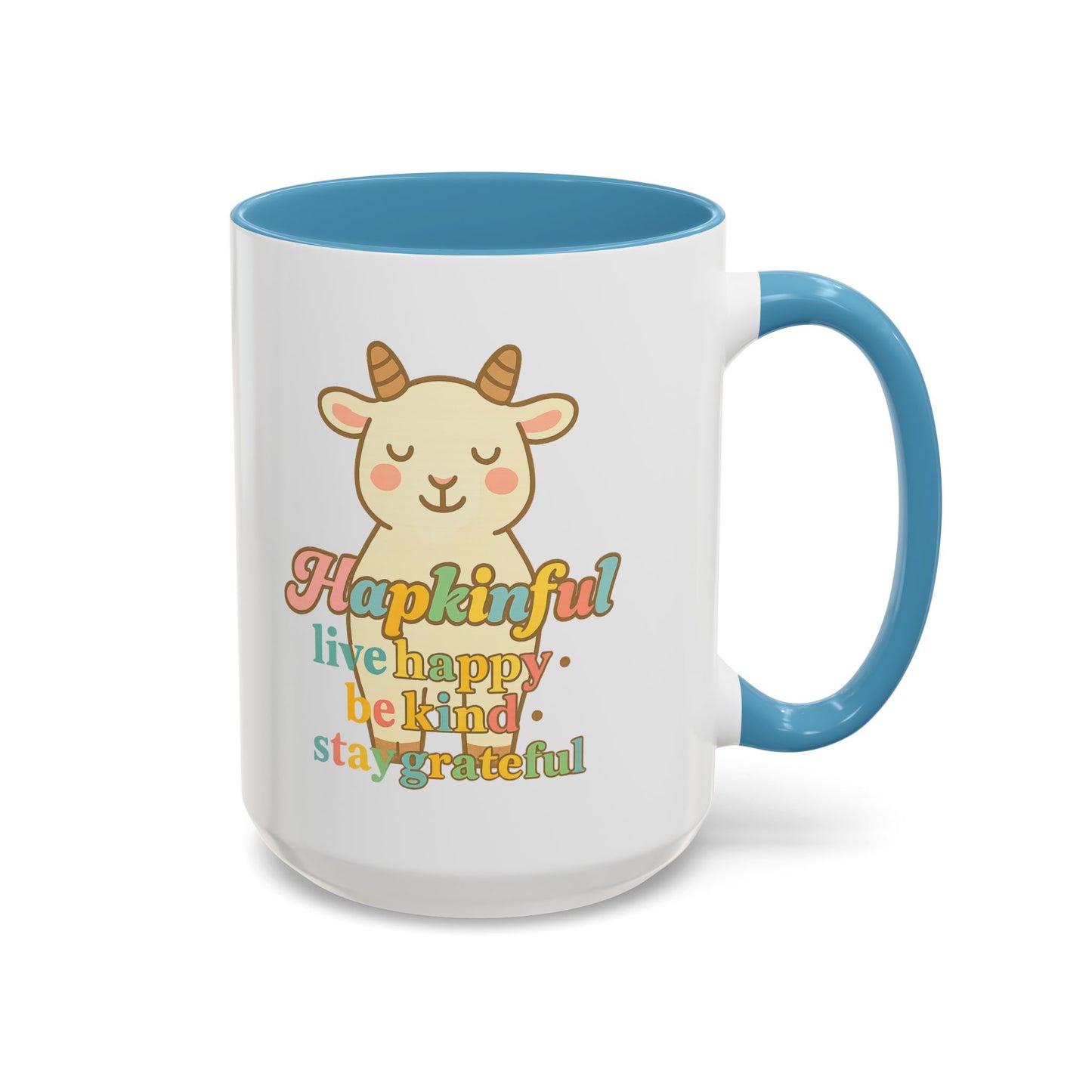 Happy Goat Mug - Hapkinful Live Happy. Be Kind. Stay Grateful