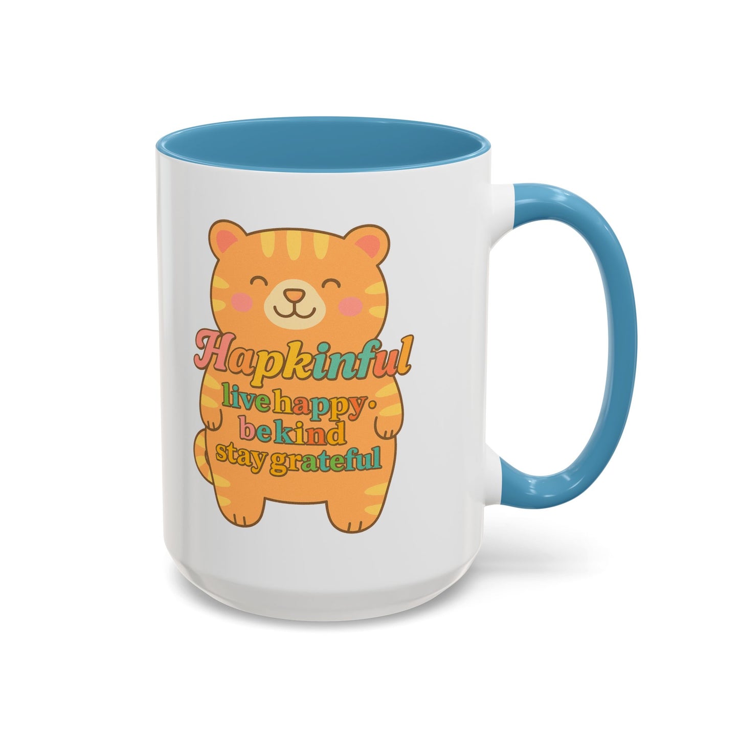 Happy Tiger Mug - Hapkinful Live Happy, Stay Grateful - Perfect Gift for Cat Lovers