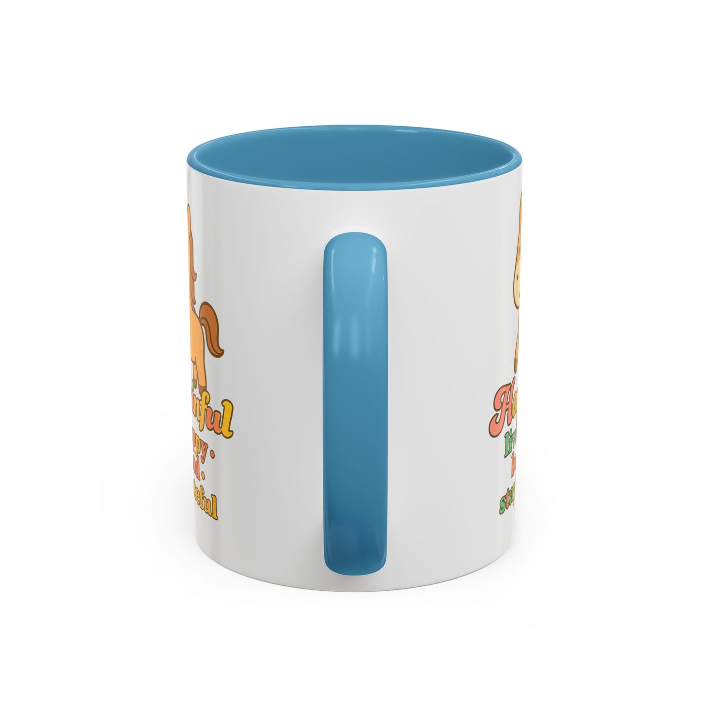 Happy Horse Mug - Live Happy, Be Kind, Stay Grateful 11 oz. 15 oz