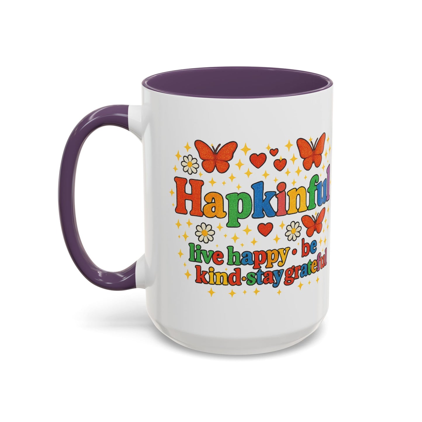 Happy Groovy Butterfly Mug - Hapkinful - Live Happy Be Kind Stay Grateful 11 oz 15 oz