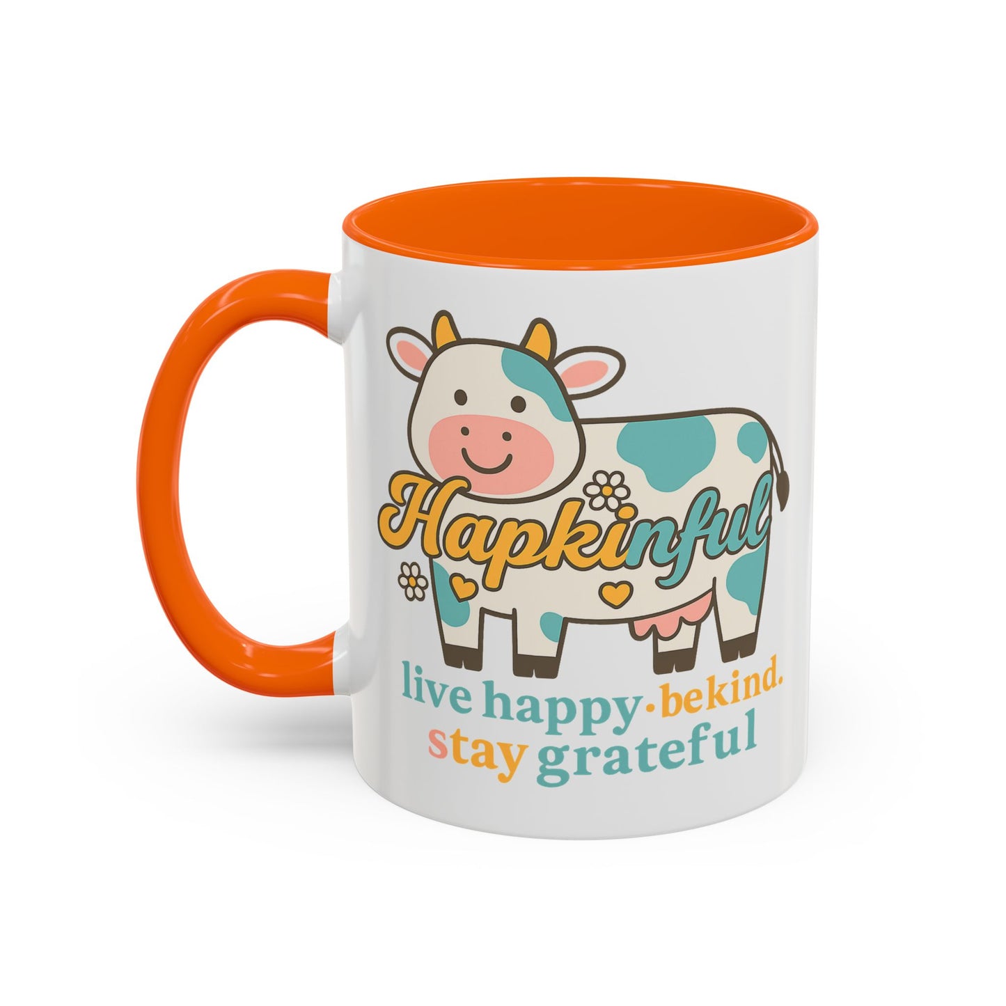 Happy Cow Mug - Hapkinful - Live Happy, Be Kind, Stay Grateful (11 & 15oz)