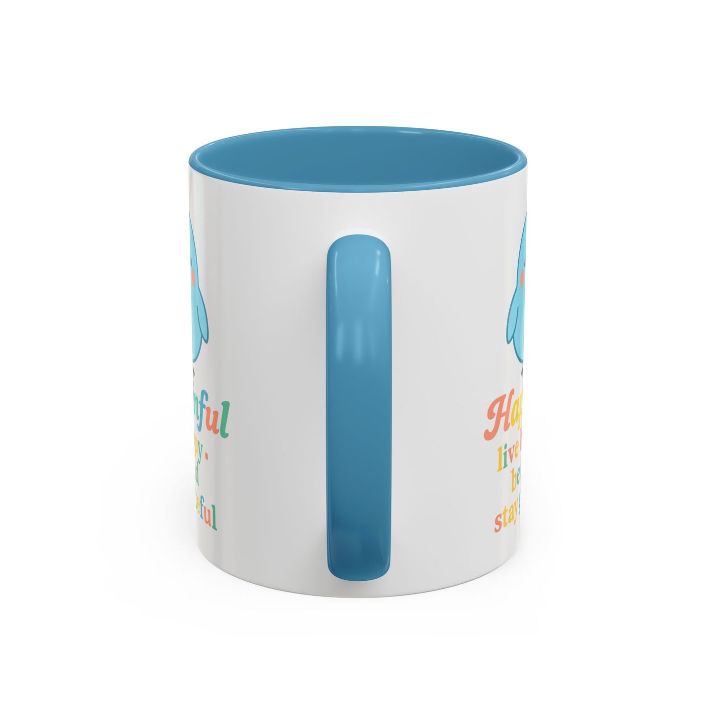Happy Bird Mug - Hapkinful - Live Happy, Be Kind, Stay Grateful 11 oz. 15 oz.