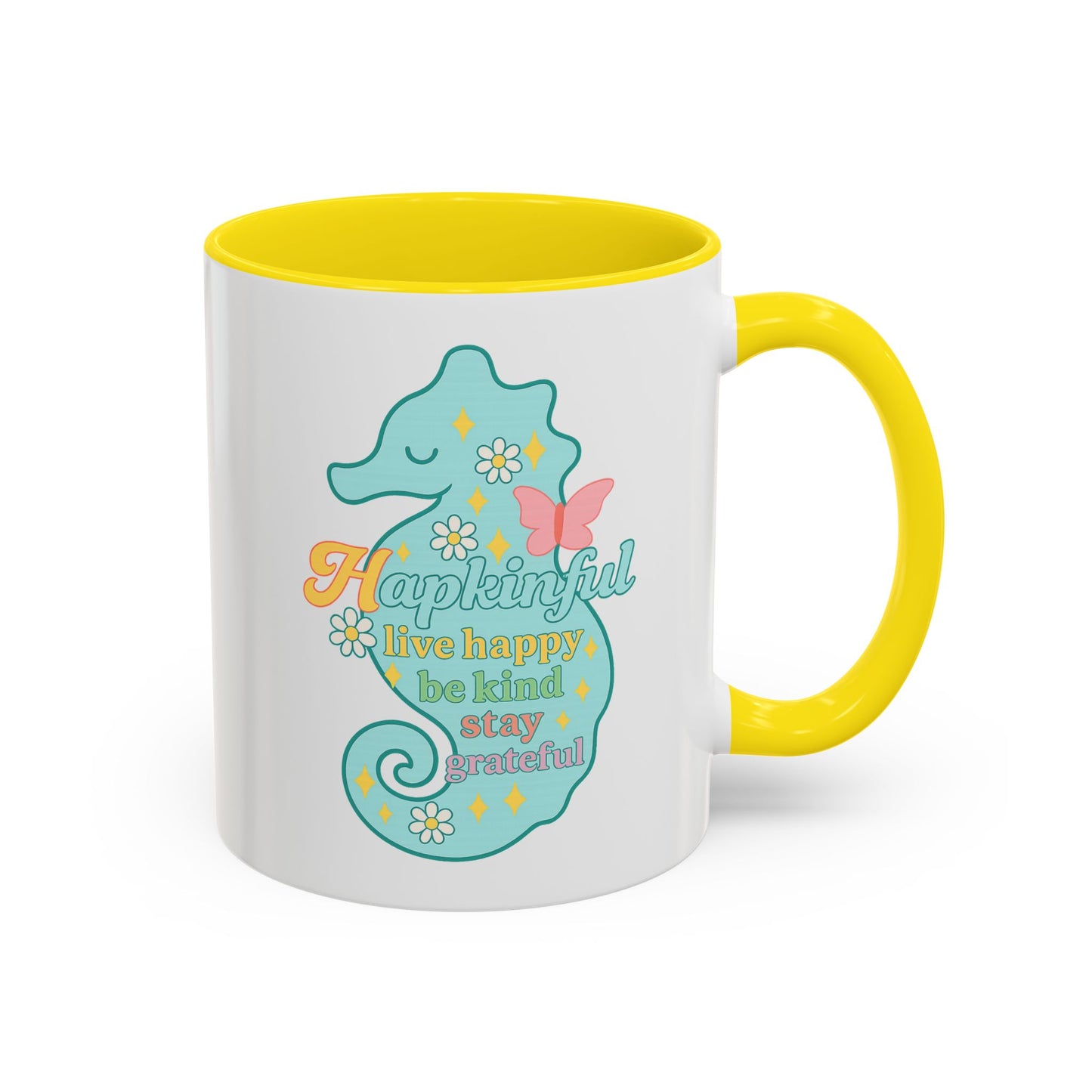 Happy Seahorse Mug Hapkinful Live Happy. Be Kind. Stay Grateful