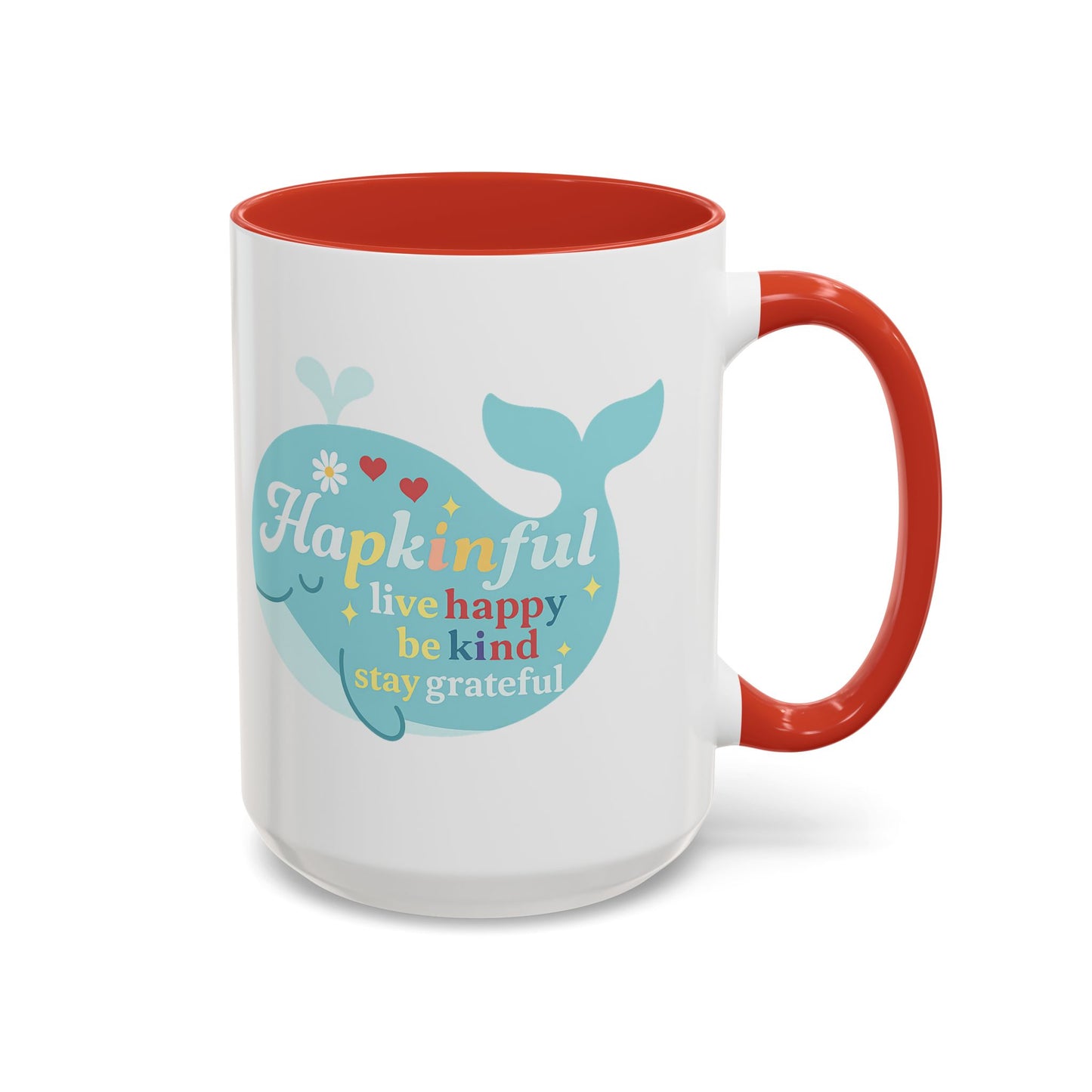 Happy Whale Mug - "Hapkinful: Live Happy, Be Kind, Stay Grateful"