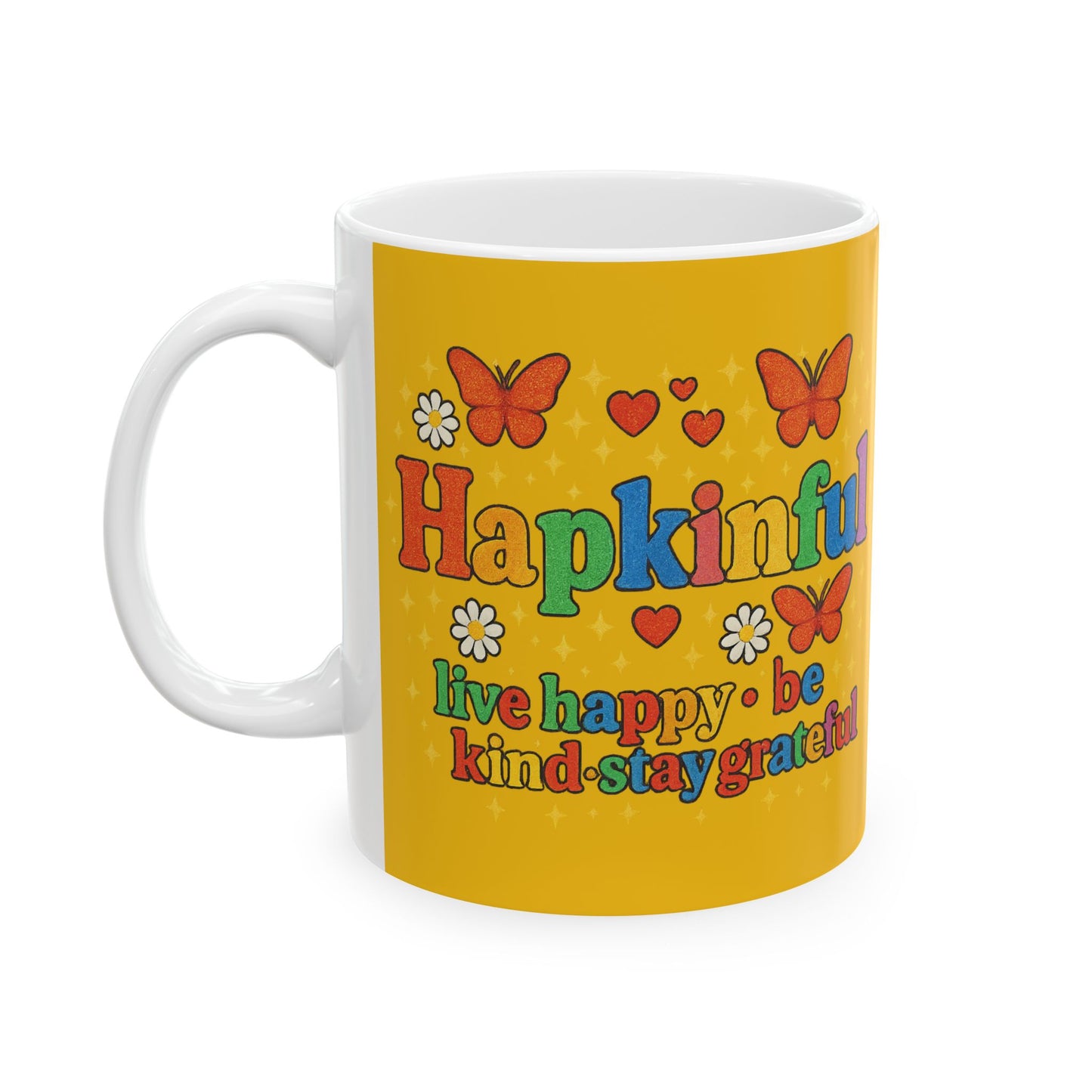 Happy Groovy Butterfly Yellow Mug - Hapkinful - Live Happy. Be Kind. Stay Grateful 11 oz