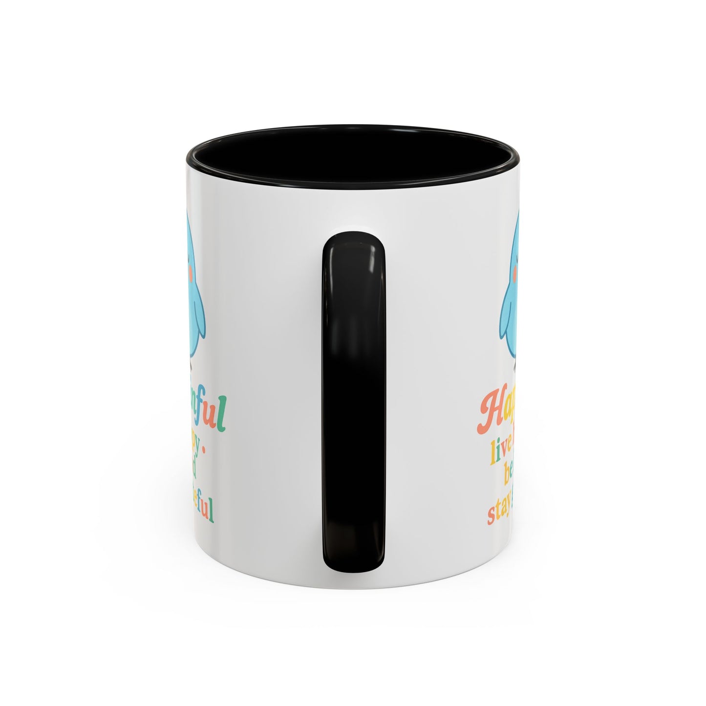 Happy Bird Mug - Hapkinful - Live Happy, Be Kind, Stay Grateful 11 oz. 15 oz.