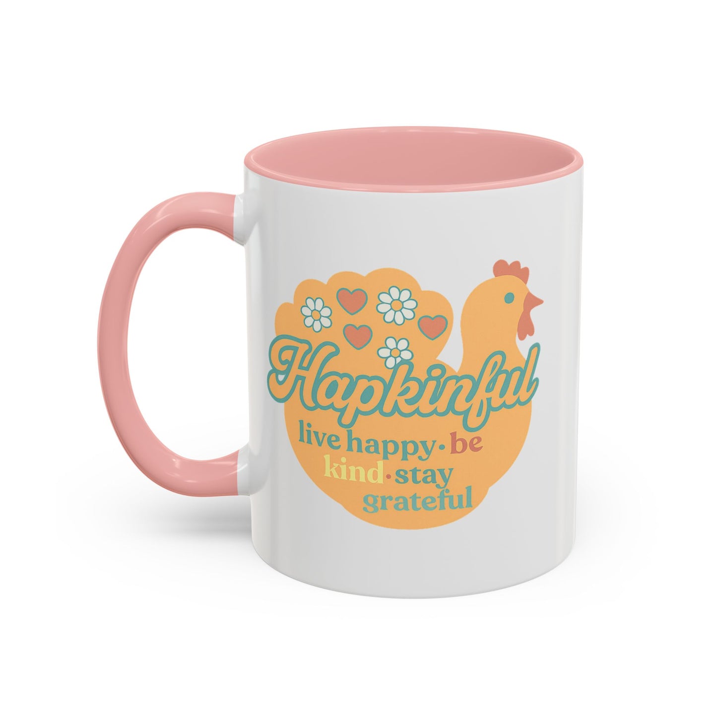 Happy Turkey Mug - Hapkinful Live Happy, Be Kind, Stay Grateful