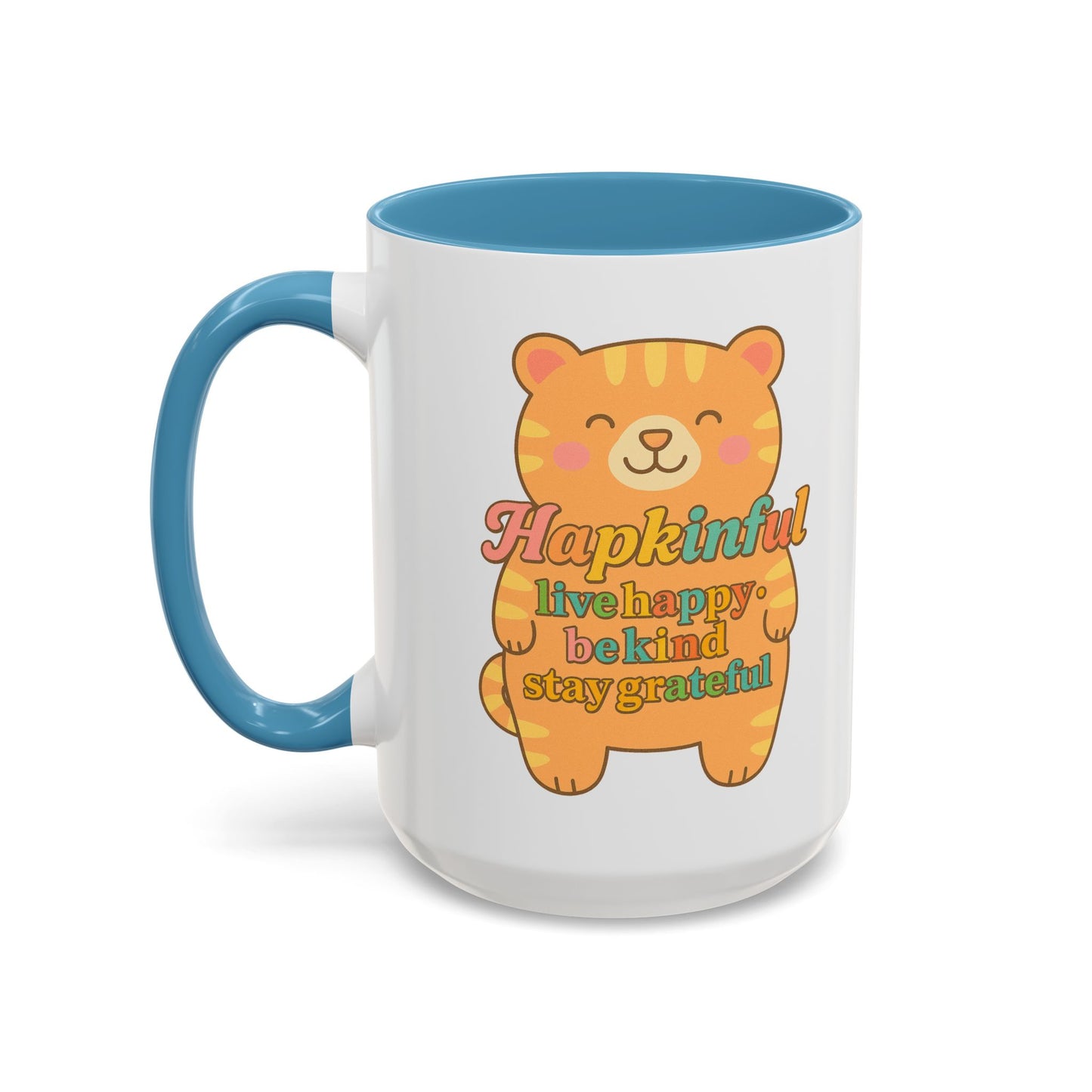 Happy Tiger Mug - Hapkinful Live Happy, Stay Grateful - Perfect Gift for Cat Lovers