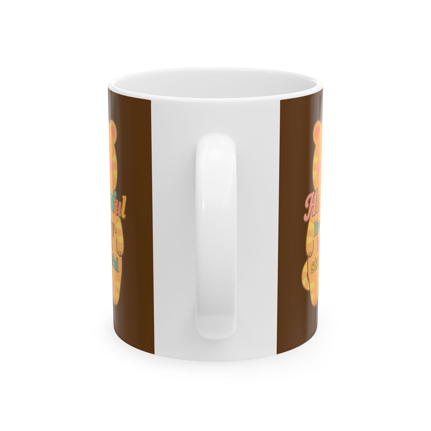 Happy Bear Mug - Hapkinful Live Happy. Be Kind . Stay Grateful