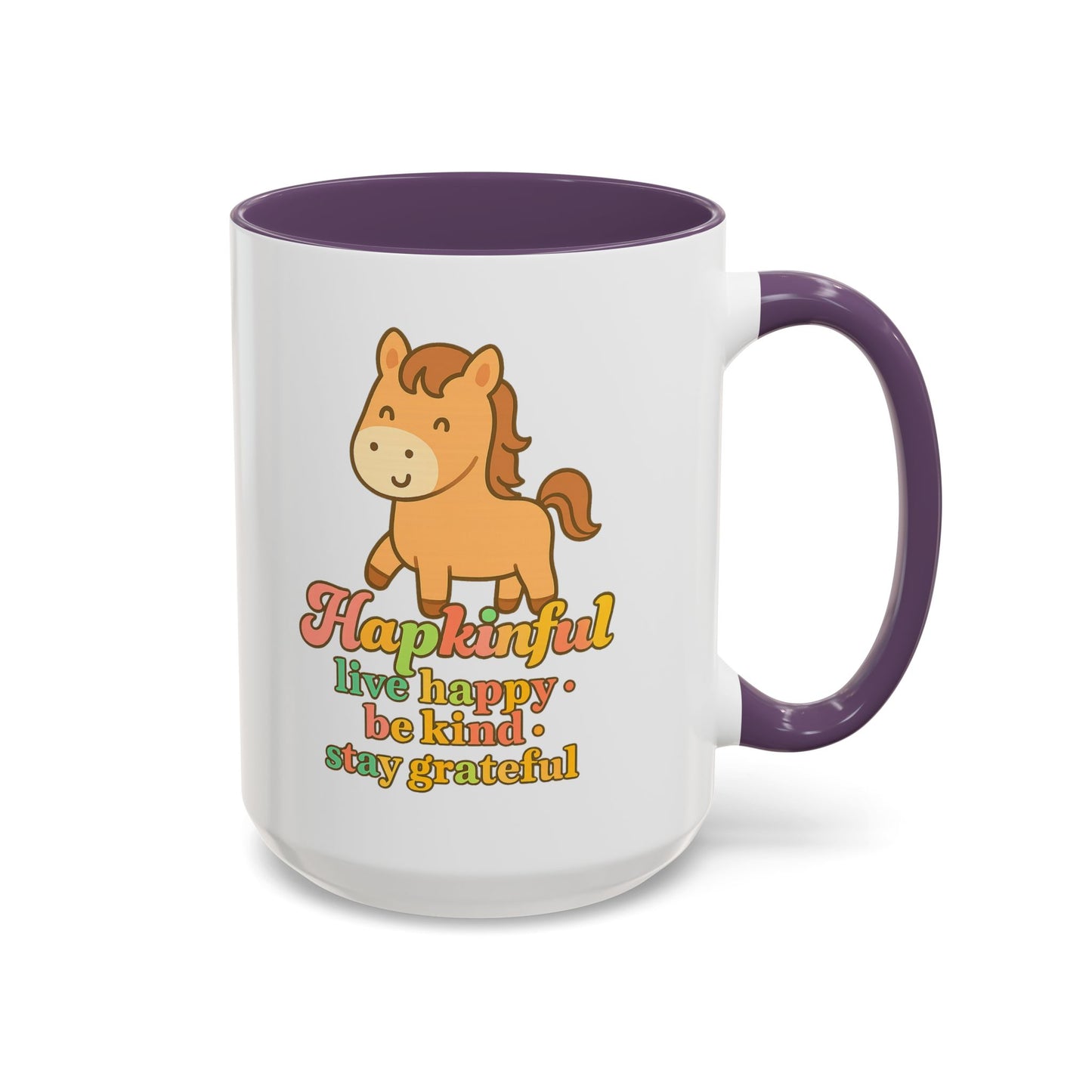 Happy Horse Mug - Live Happy, Be Kind, Stay Grateful 11 oz. 15 oz