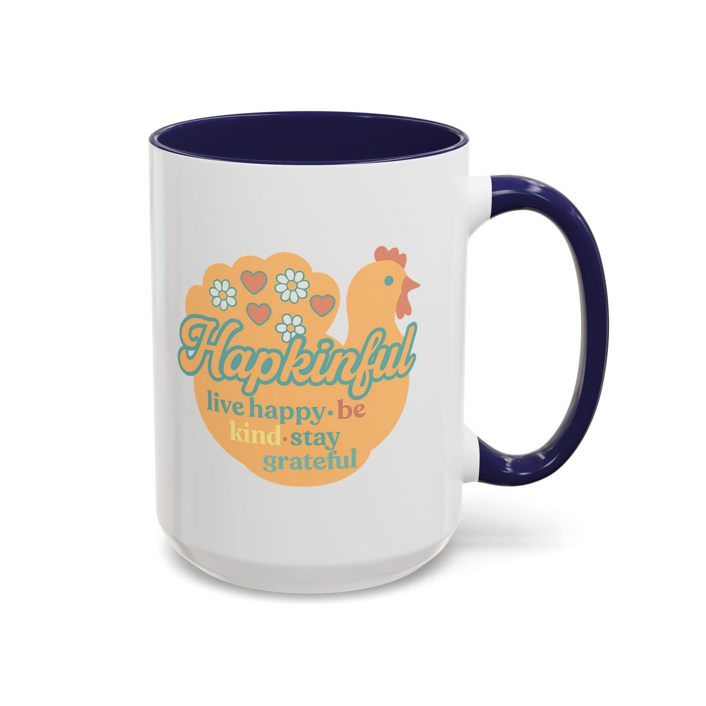 Happy Turkey Mug - Hapkinful Live Happy, Be Kind, Stay Grateful