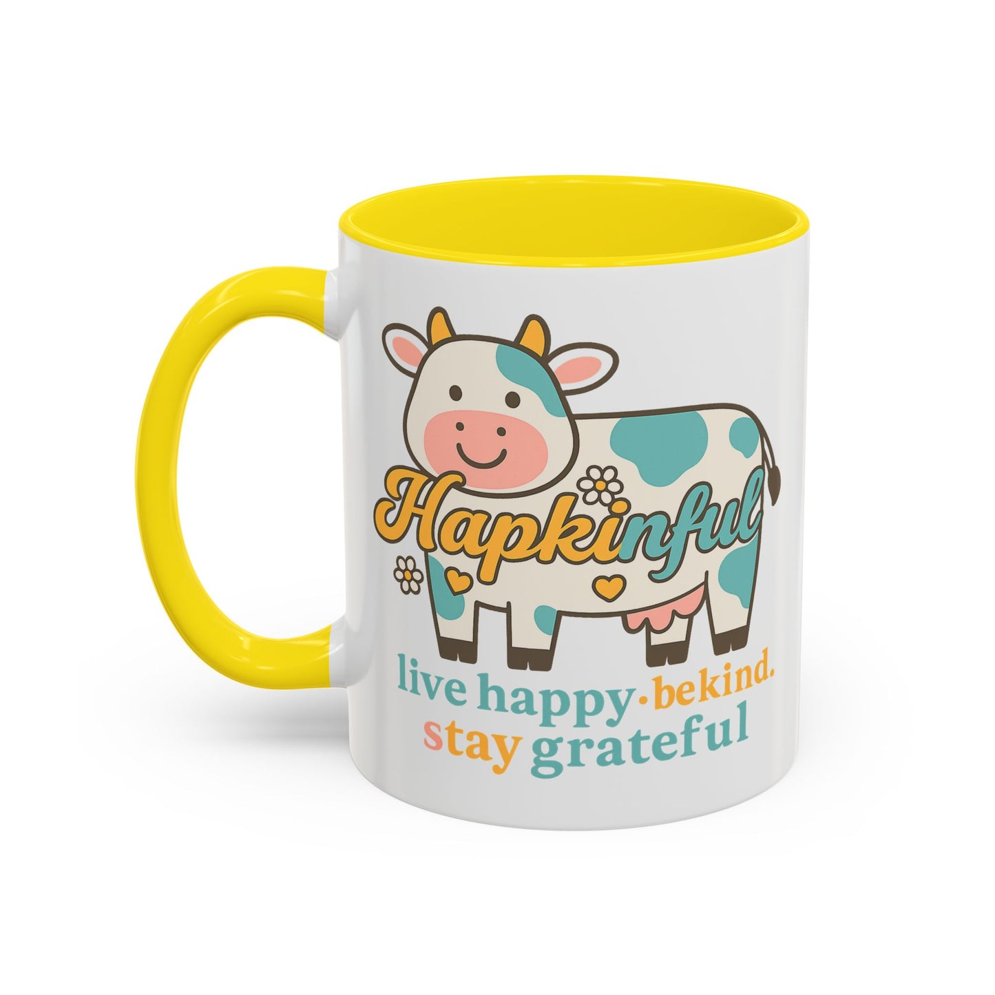 Happy Cow Mug - Hapkinful - Live Happy, Be Kind, Stay Grateful (11 & 15oz)