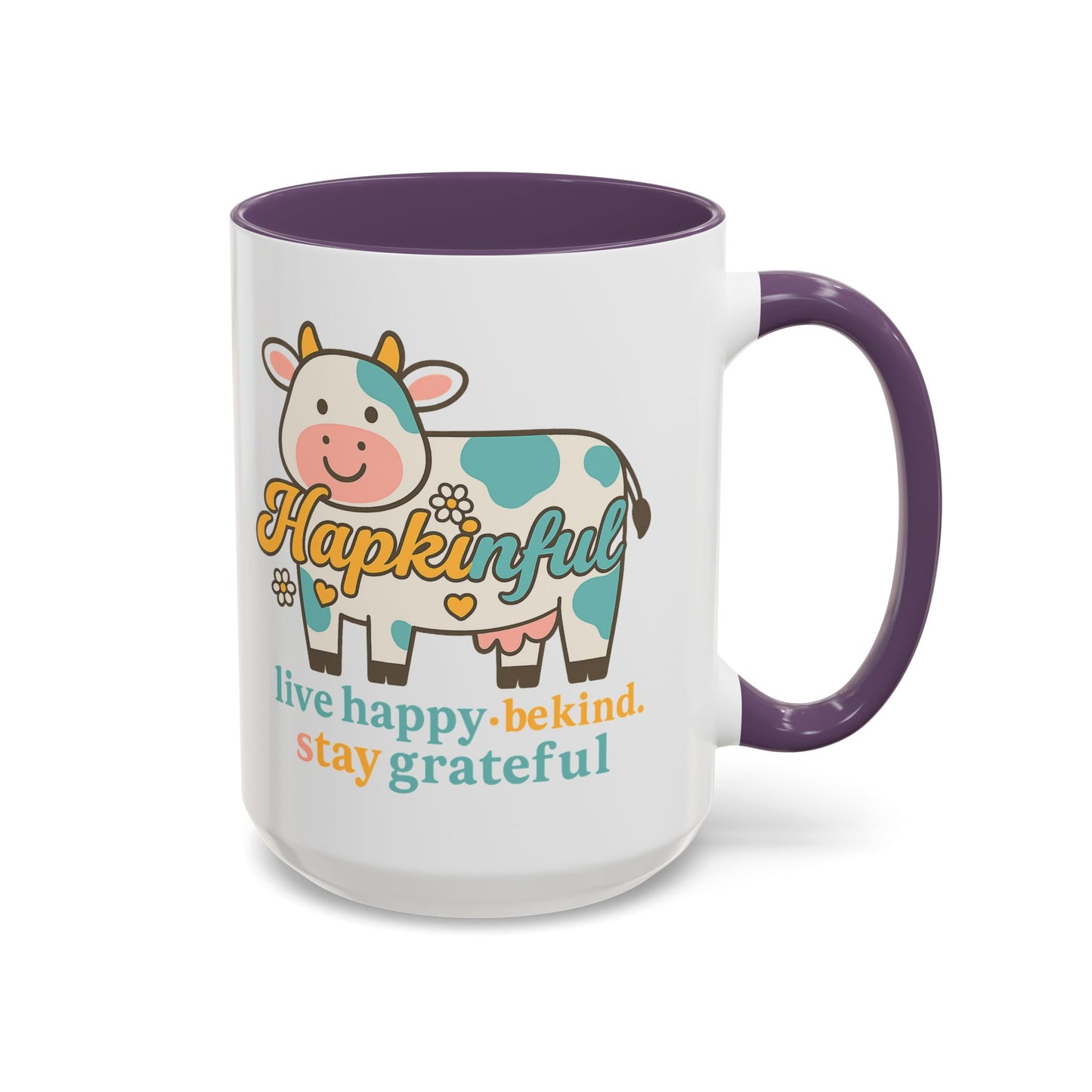 Happy Cow Mug - Hapkinful - Live Happy, Be Kind, Stay Grateful (11 & 15oz)