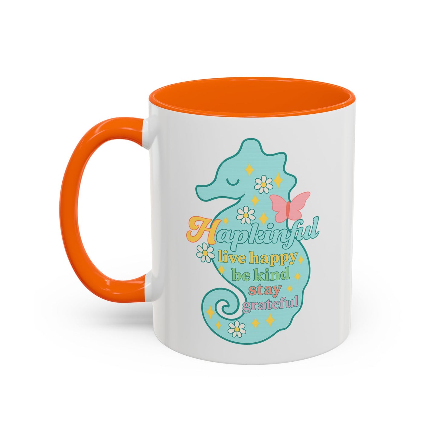 Happy Seahorse Mug Hapkinful Live Happy. Be Kind. Stay Grateful