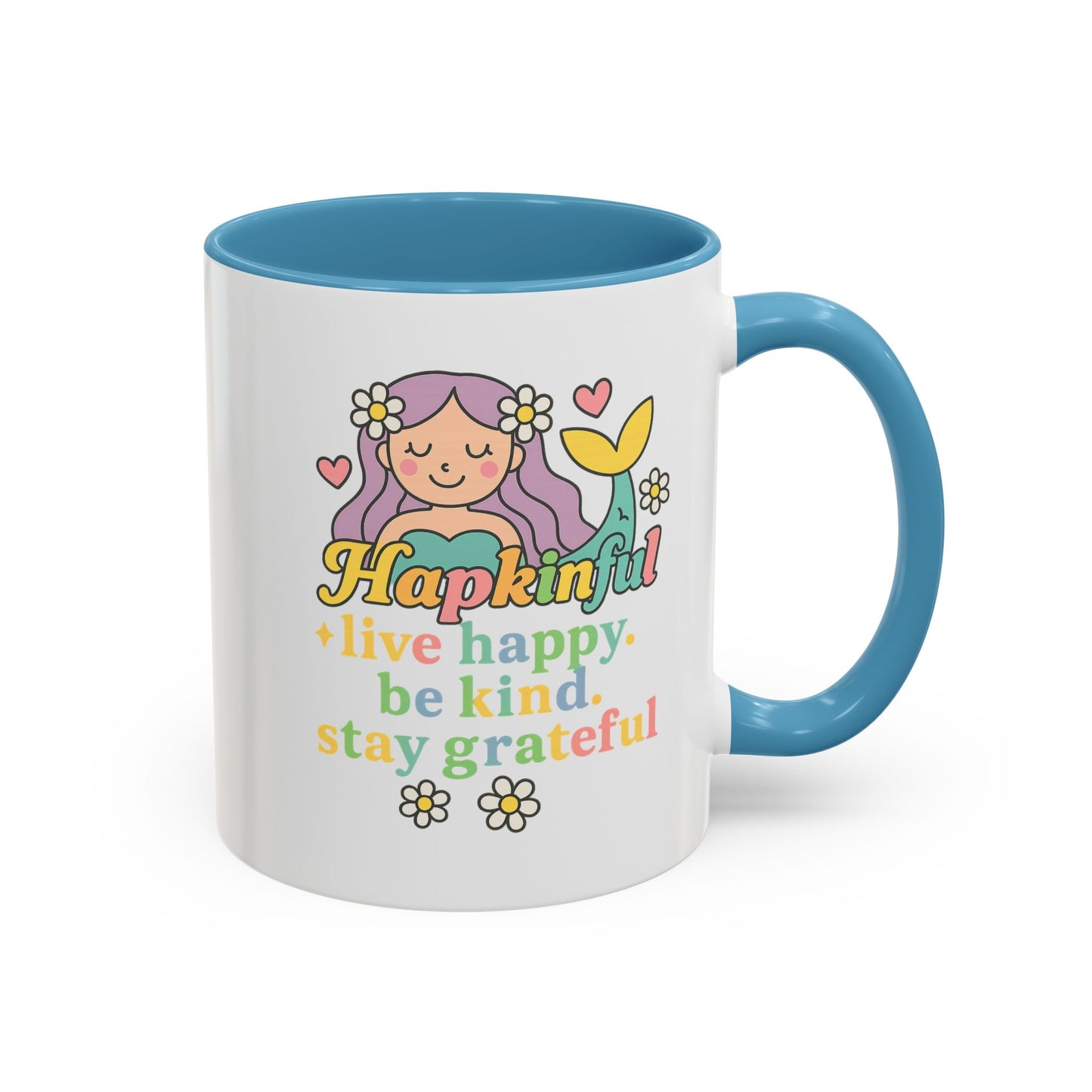 Happy Mermaid Mug - 11 & 15oz - Hapkinful Live Happy, Be Kind, Stay Grateful