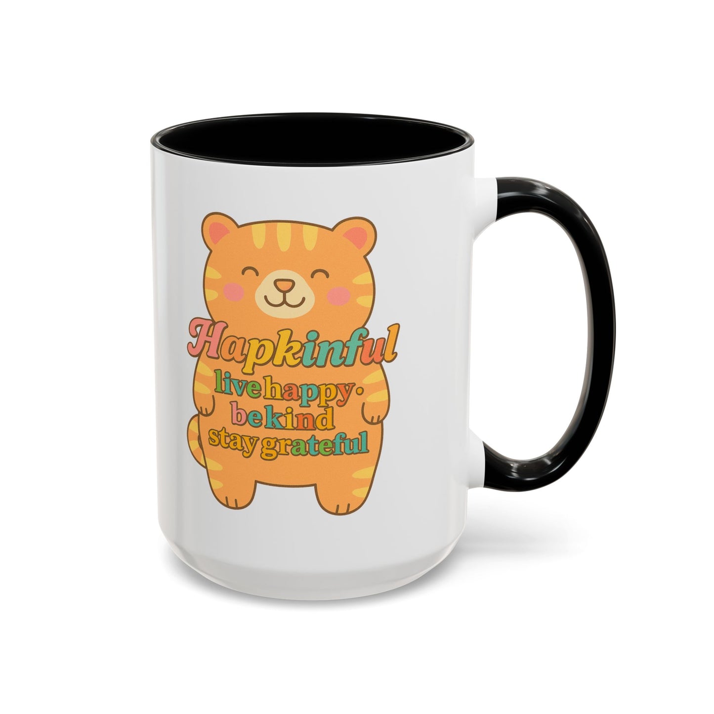 Happy Tiger Mug - Hapkinful Live Happy, Stay Grateful - Perfect Gift for Cat Lovers