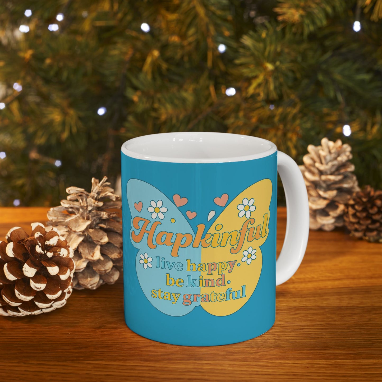 Happy Butterfly Mug - Hapkinful - Live Happy, Be Kid. Stay Grateful 11 oz