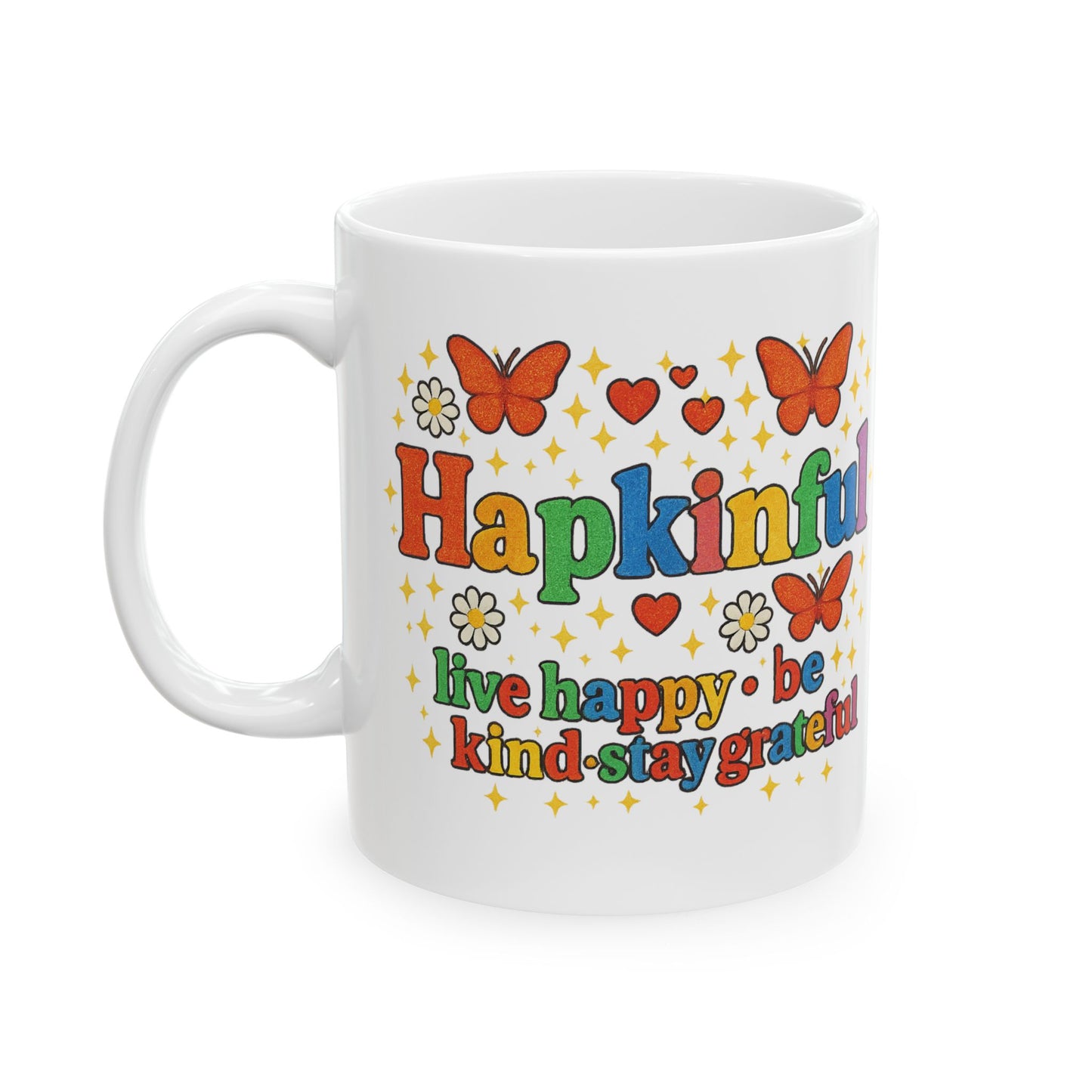 Happy Groovy Butterfly White Mug - Hapkinful - Live Happy. Be Kind. Stay Grateful