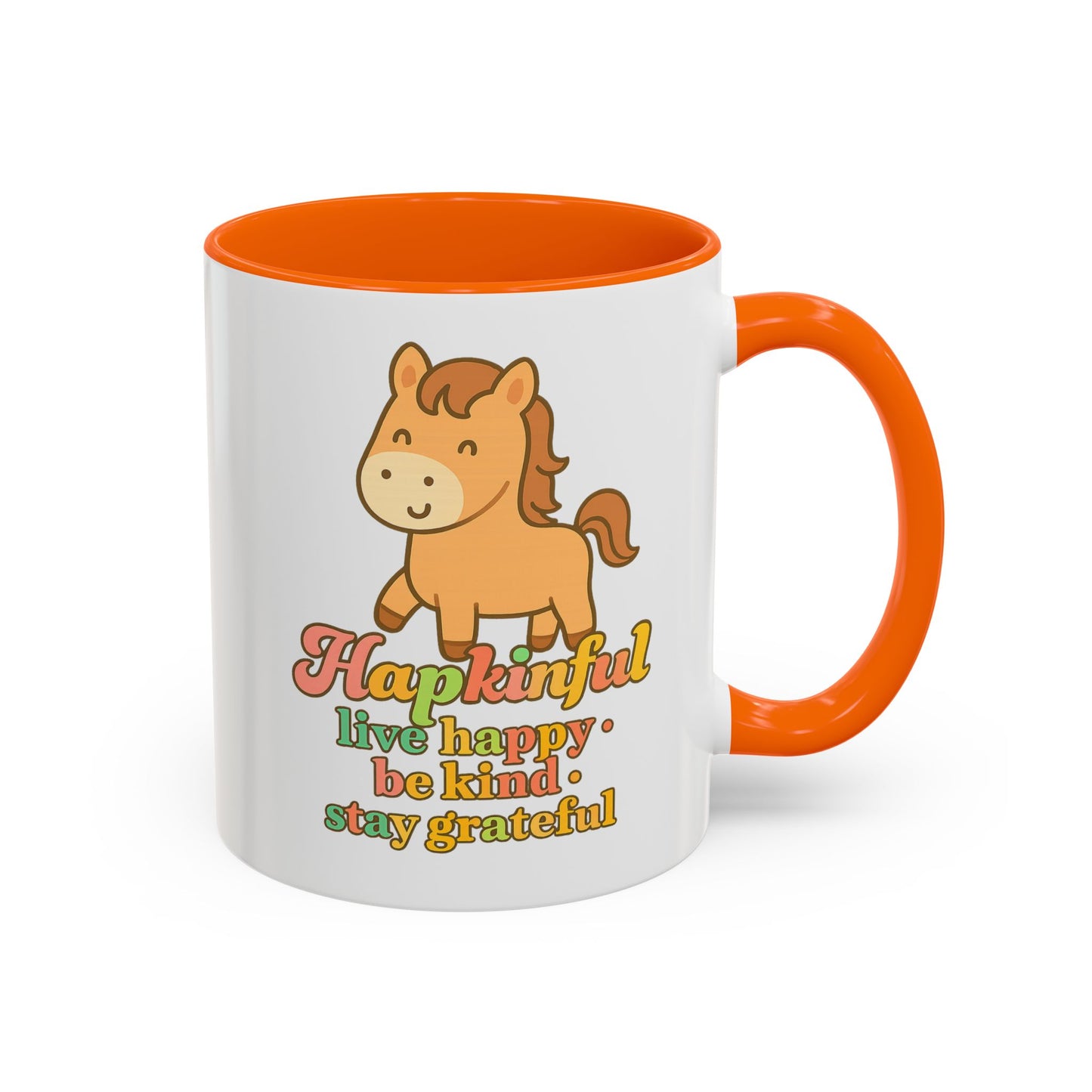 Happy Horse Mug - Live Happy, Be Kind, Stay Grateful 11 oz. 15 oz