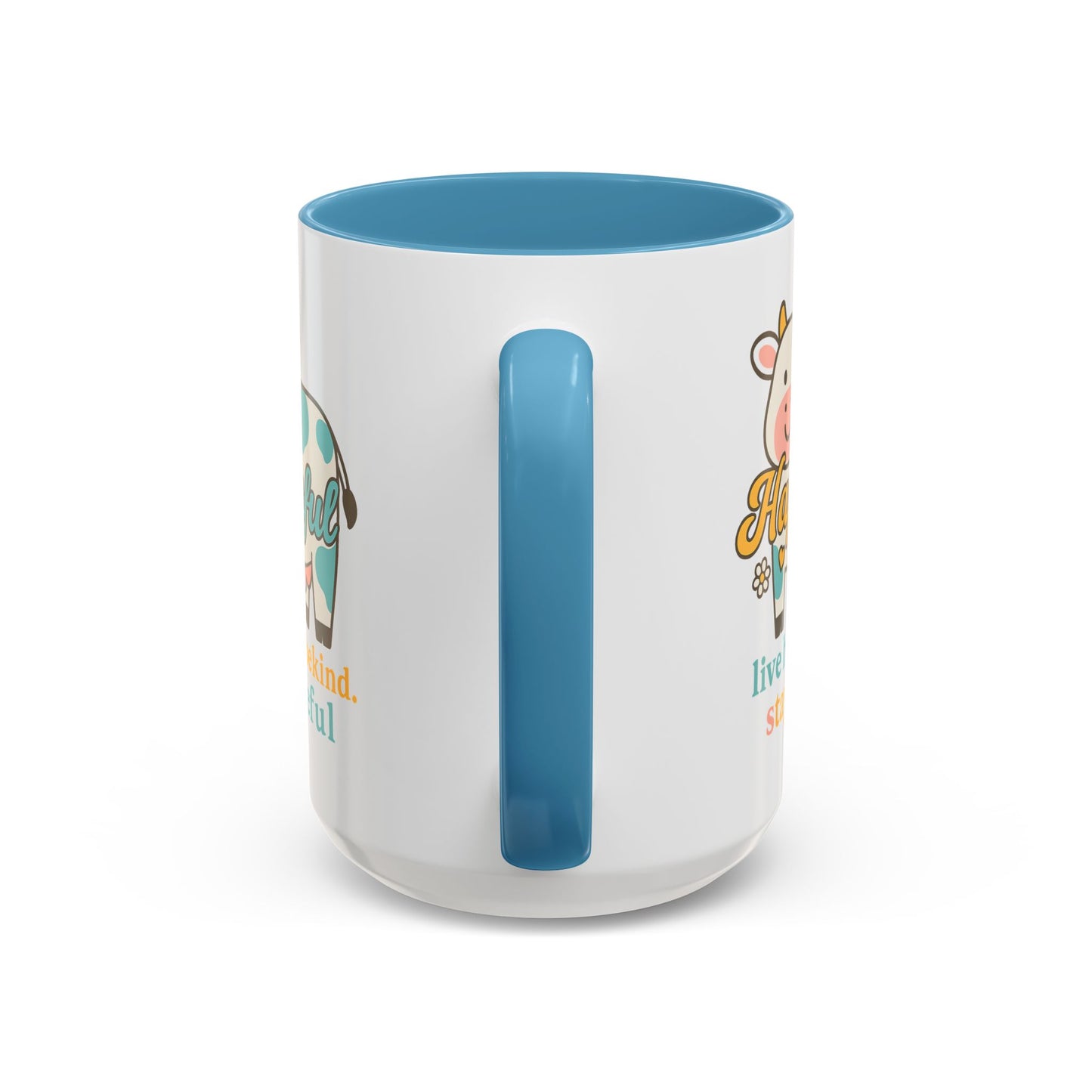 Happy Cow Mug - Hapkinful - Live Happy, Be Kind, Stay Grateful (11 & 15oz)