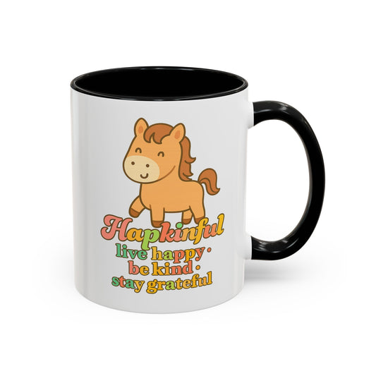 Happy Horse Mug - Live Happy, Be Kind, Stay Grateful 11 oz. 15 oz