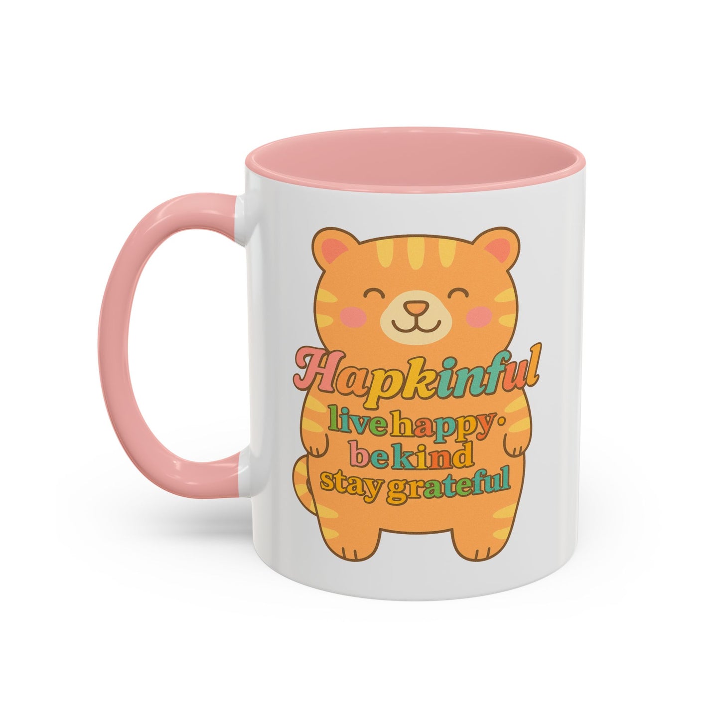 Happy Tiger Mug - Hapkinful Live Happy, Stay Grateful - Perfect Gift for Cat Lovers