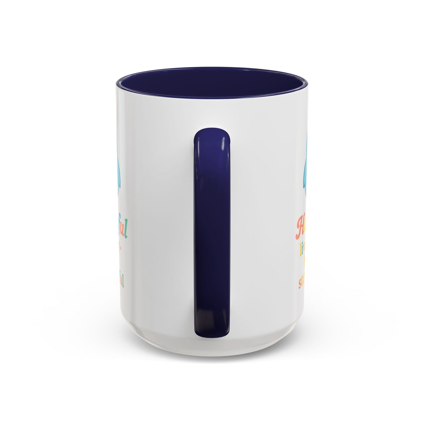 Happy Bird Mug - Hapkinful - Live Happy, Be Kind, Stay Grateful 11 oz. 15 oz.