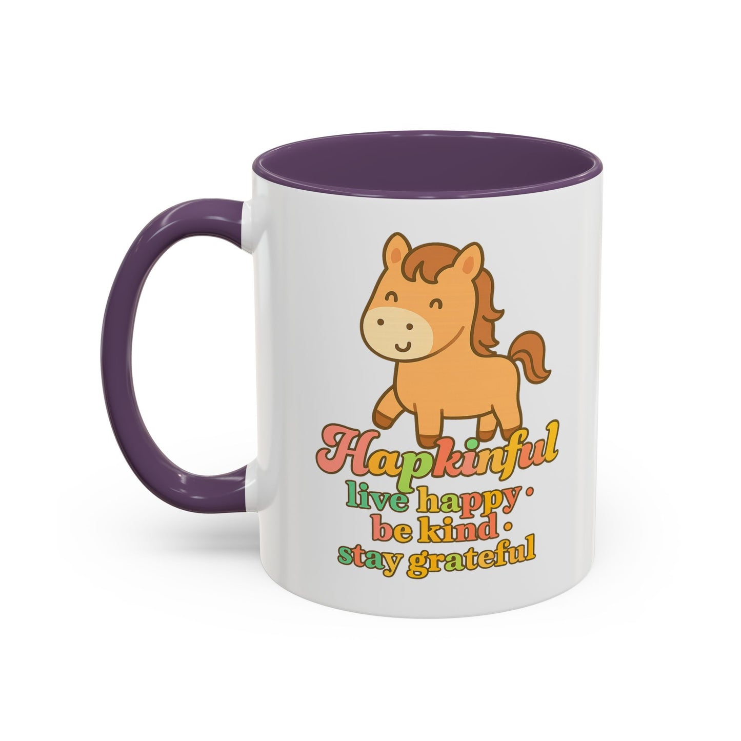 Happy Horse Mug - Live Happy, Be Kind, Stay Grateful 11 oz. 15 oz