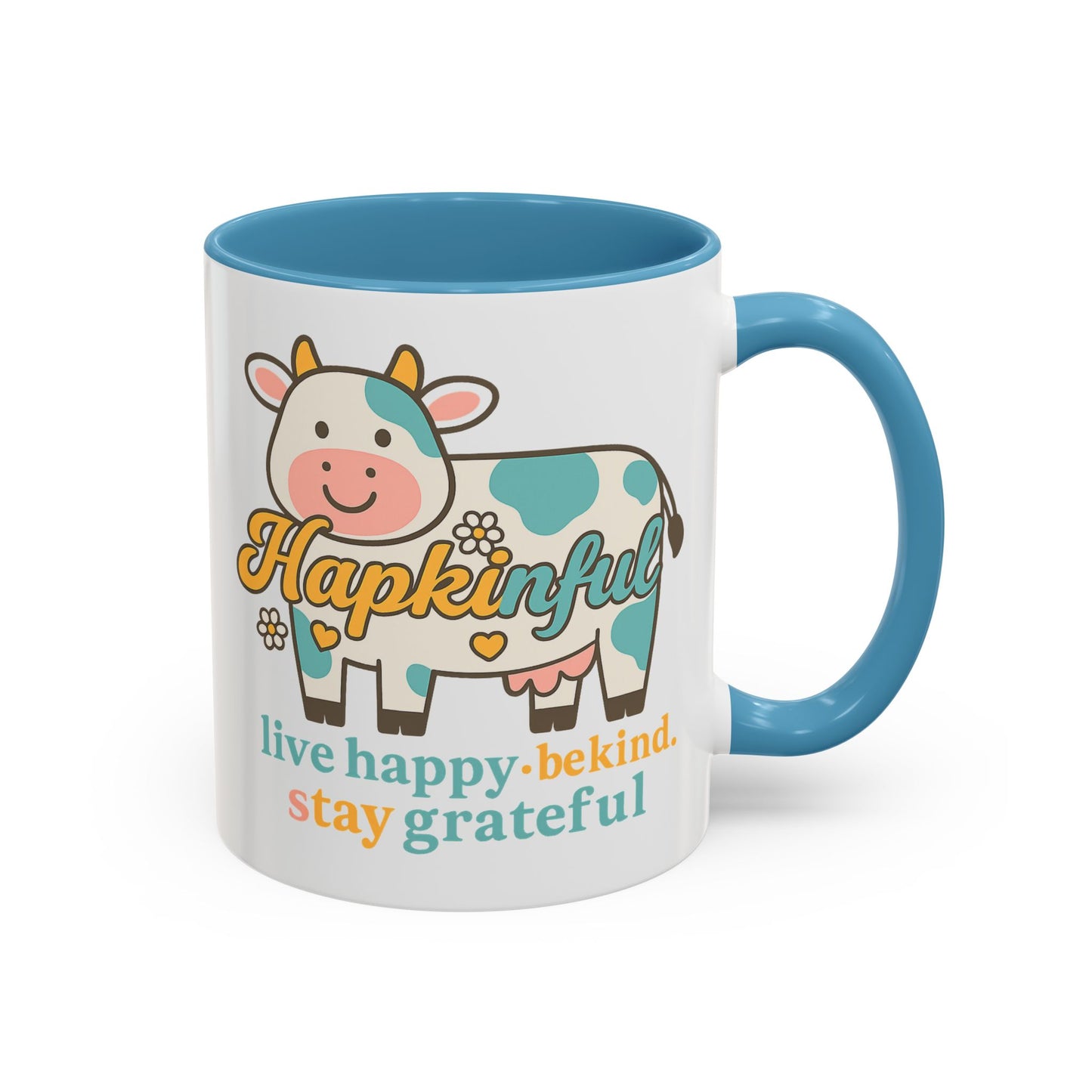 Happy Cow Mug - Hapkinful - Live Happy, Be Kind, Stay Grateful (11 & 15oz)