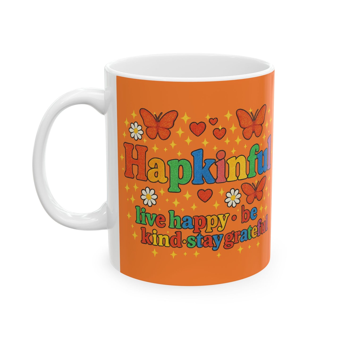 Happy Groovy Butterfly Orange Mug - Hapkinful - Live Happy. Be Kind. Stay Grateful