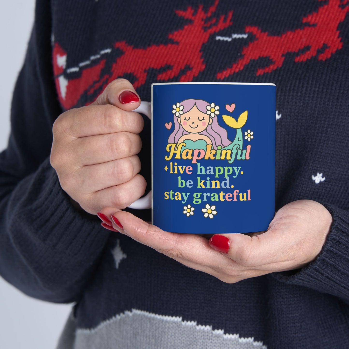 Happy Mermaid Mug - Hapkinful Live Happy. Be Kind. Stay Grateful. 11 oz