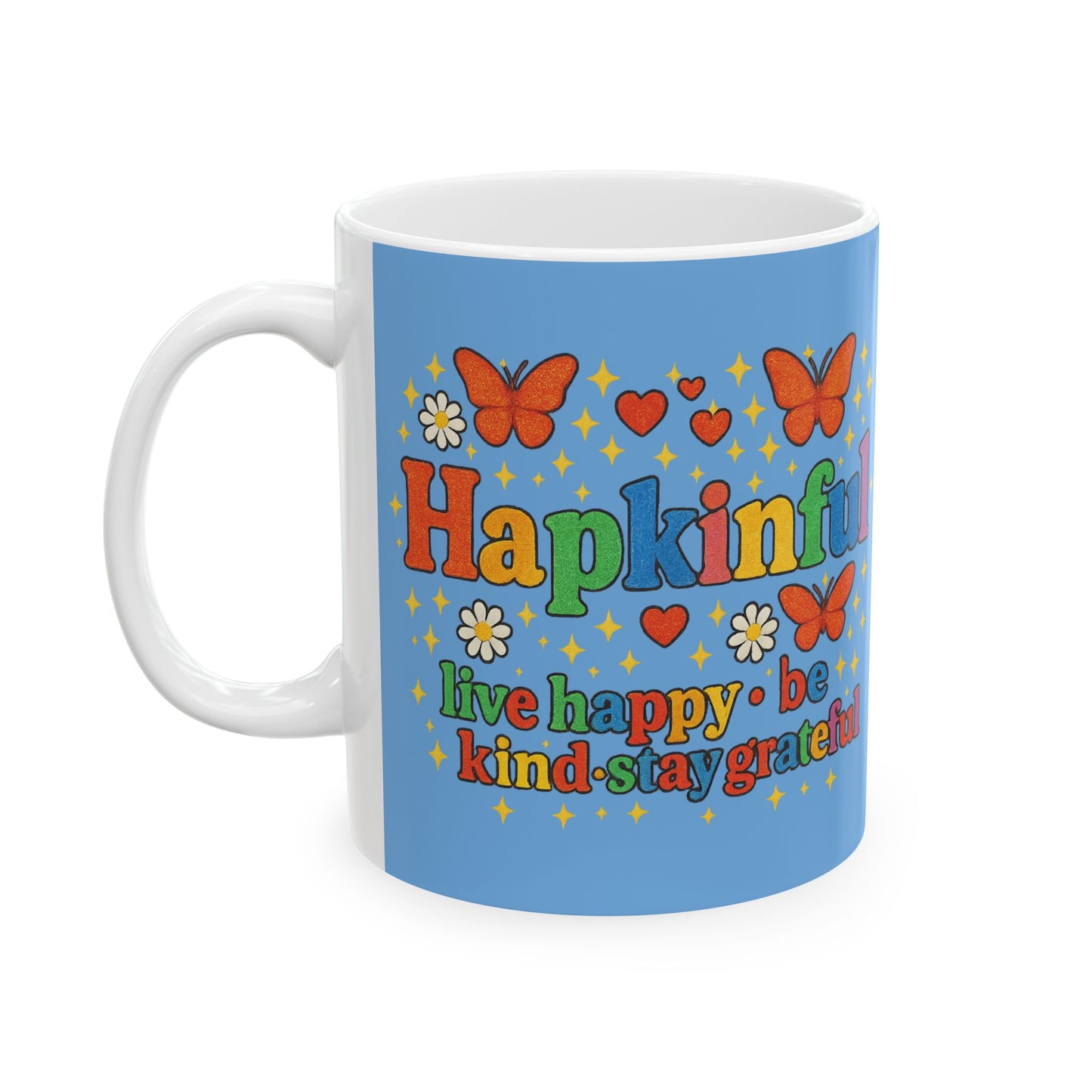 Happy Groovy Butterfly Light Blue Mug - Hapkinful - Live Happy.Be Kind. Stay Grateful