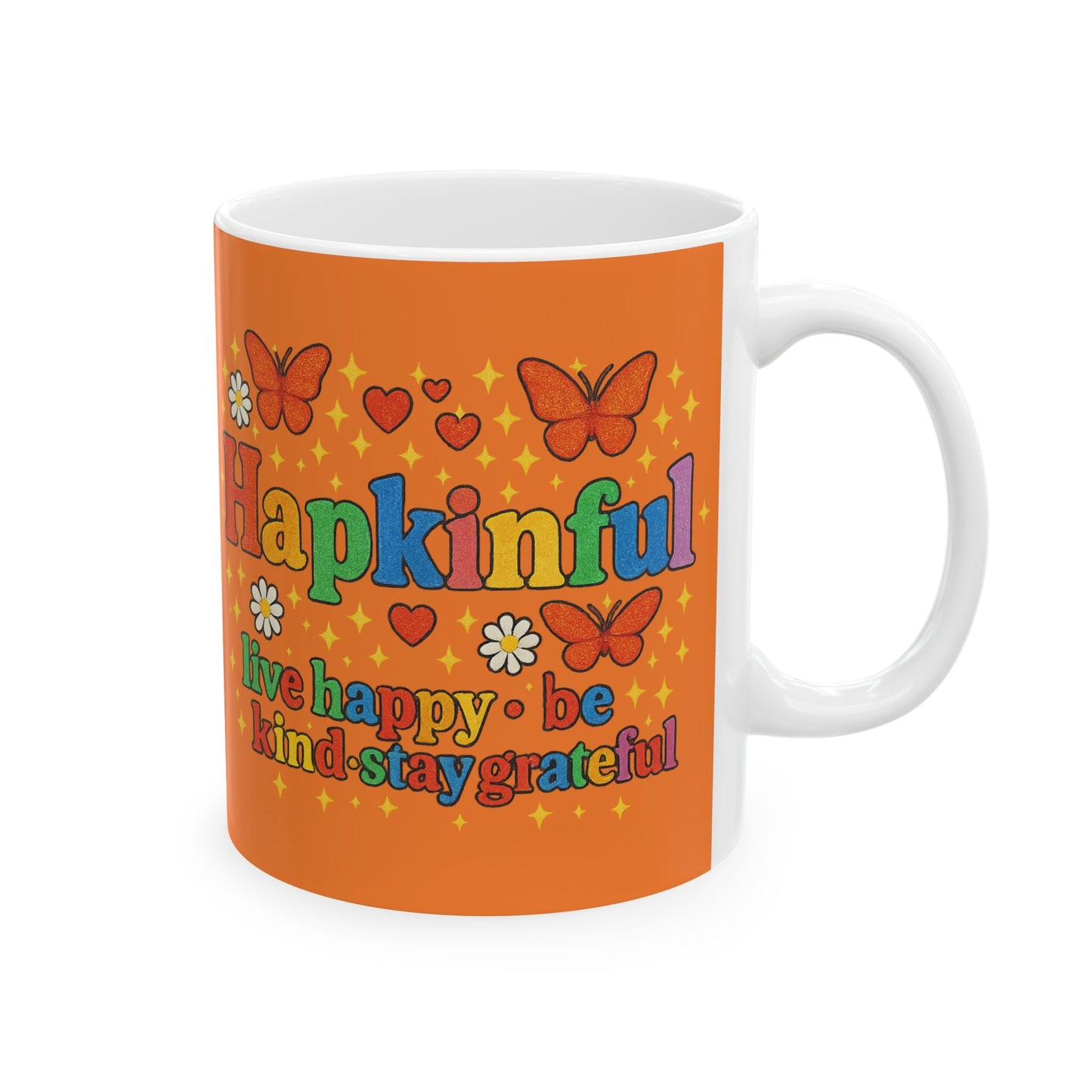 Happy Groovy Butterfly Orange Mug - Hapkinful - Live Happy. Be Kind. Stay Grateful