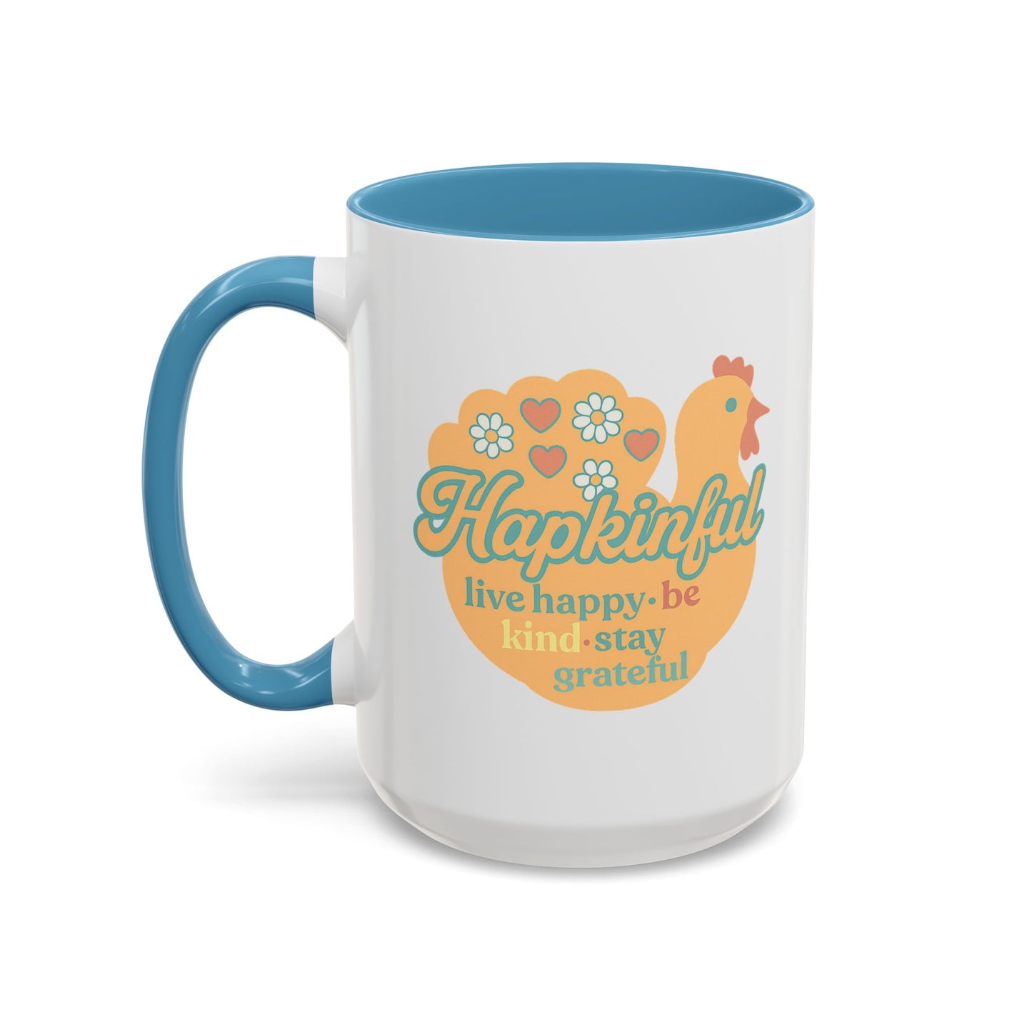 Happy Turkey Mug - Hapkinful Live Happy, Be Kind, Stay Grateful