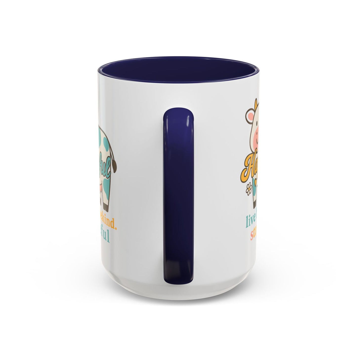 Happy Cow Mug - Hapkinful - Live Happy, Be Kind, Stay Grateful (11 & 15oz)