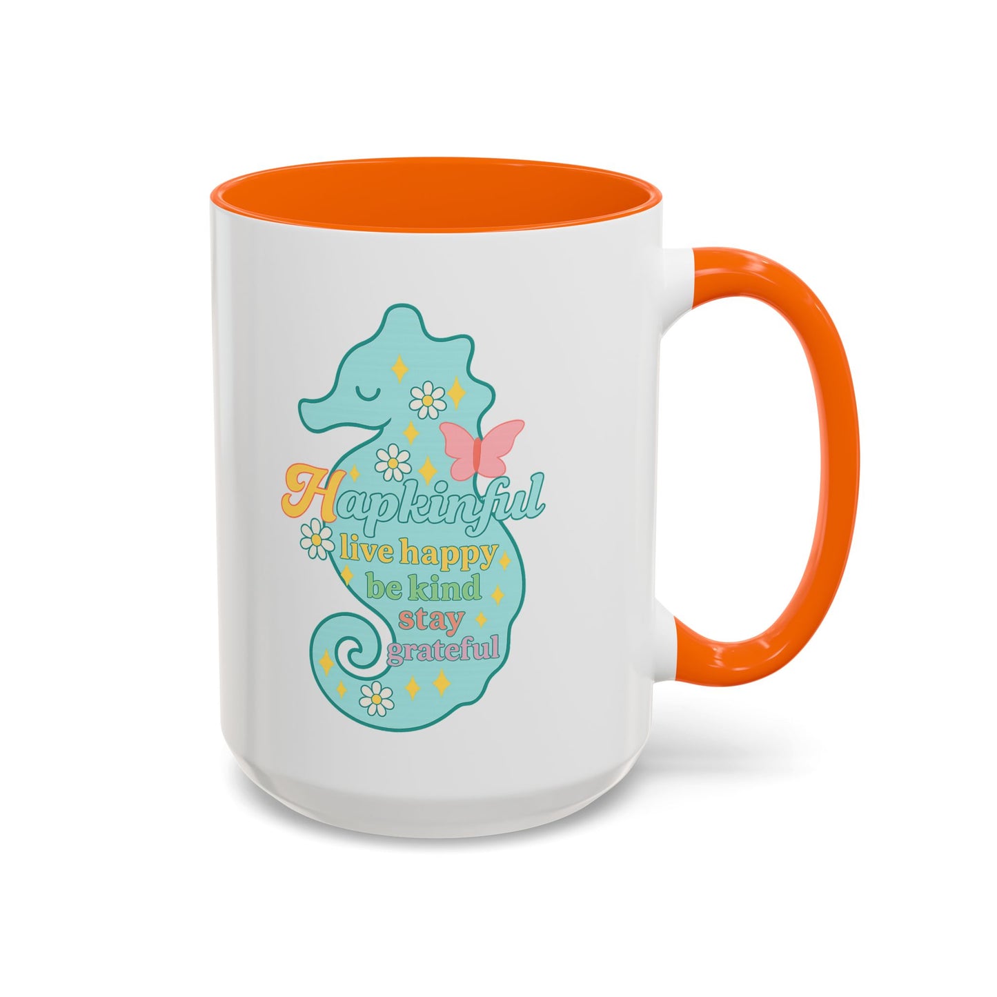 Happy Seahorse Mug Hapkinful Live Happy. Be Kind. Stay Grateful
