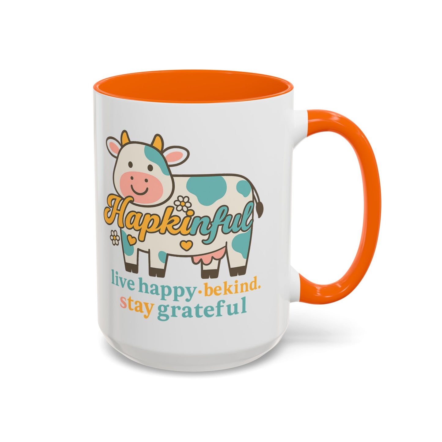 Happy Cow Mug - Hapkinful - Live Happy, Be Kind, Stay Grateful (11 & 15oz)