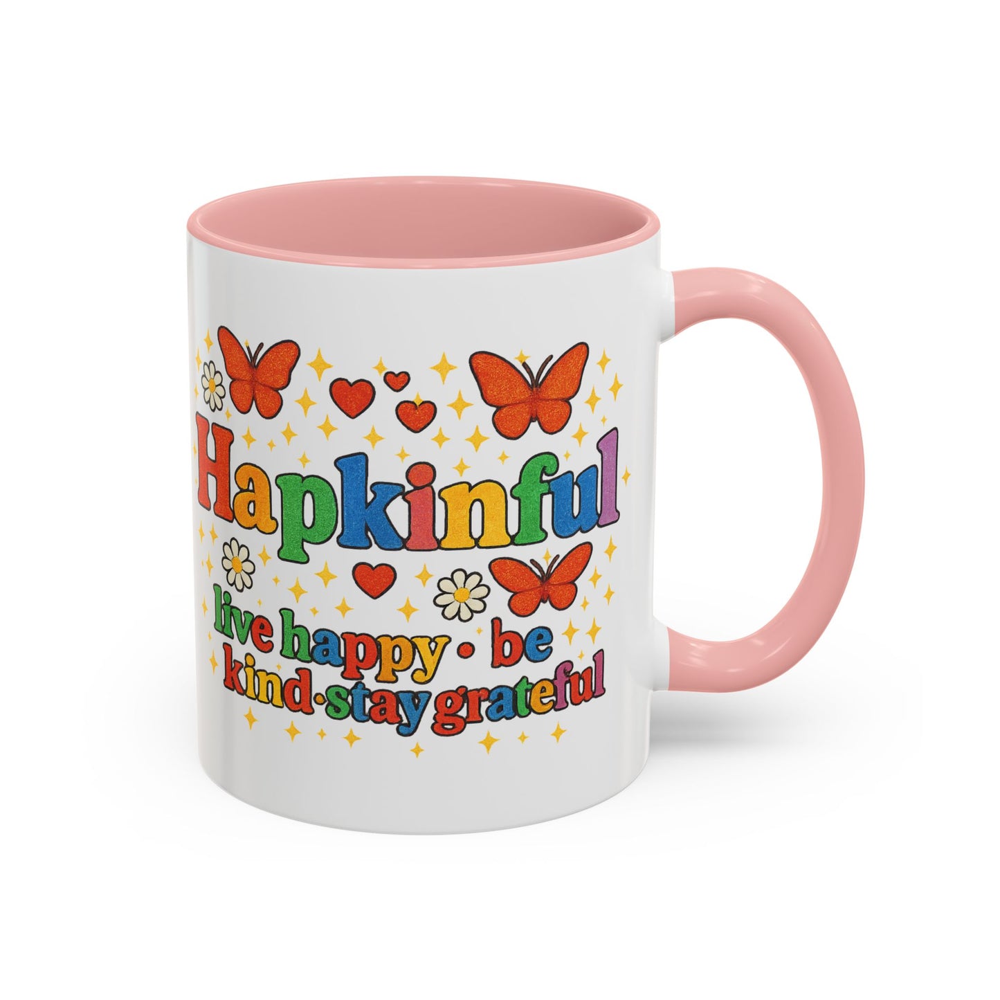 Happy Groovy Butterfly Mug - Hapkinful - Live Happy Be Kind Stay Grateful 11 oz 15 oz