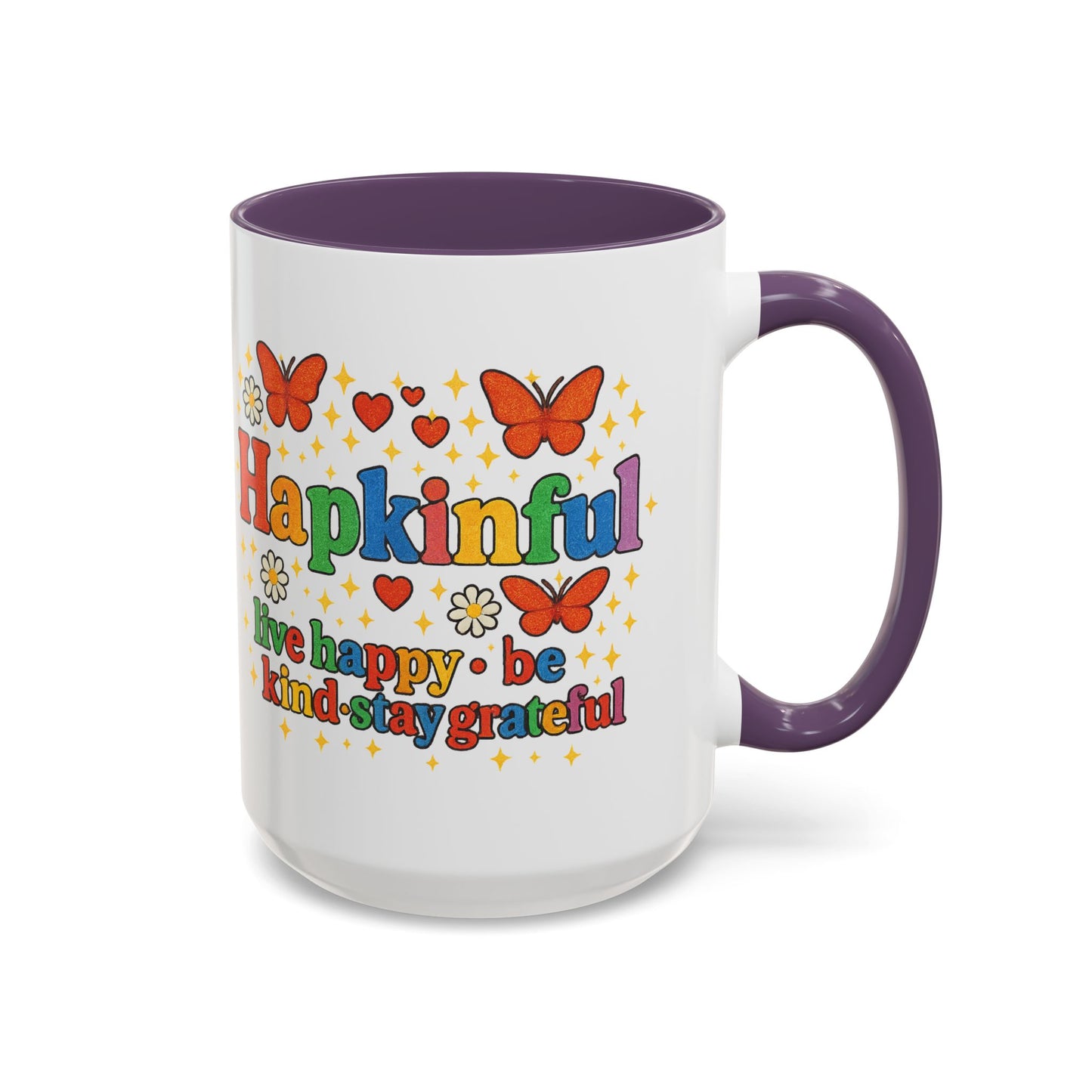 Happy Groovy Butterfly Mug - Hapkinful - Live Happy Be Kind Stay Grateful 11 oz 15 oz