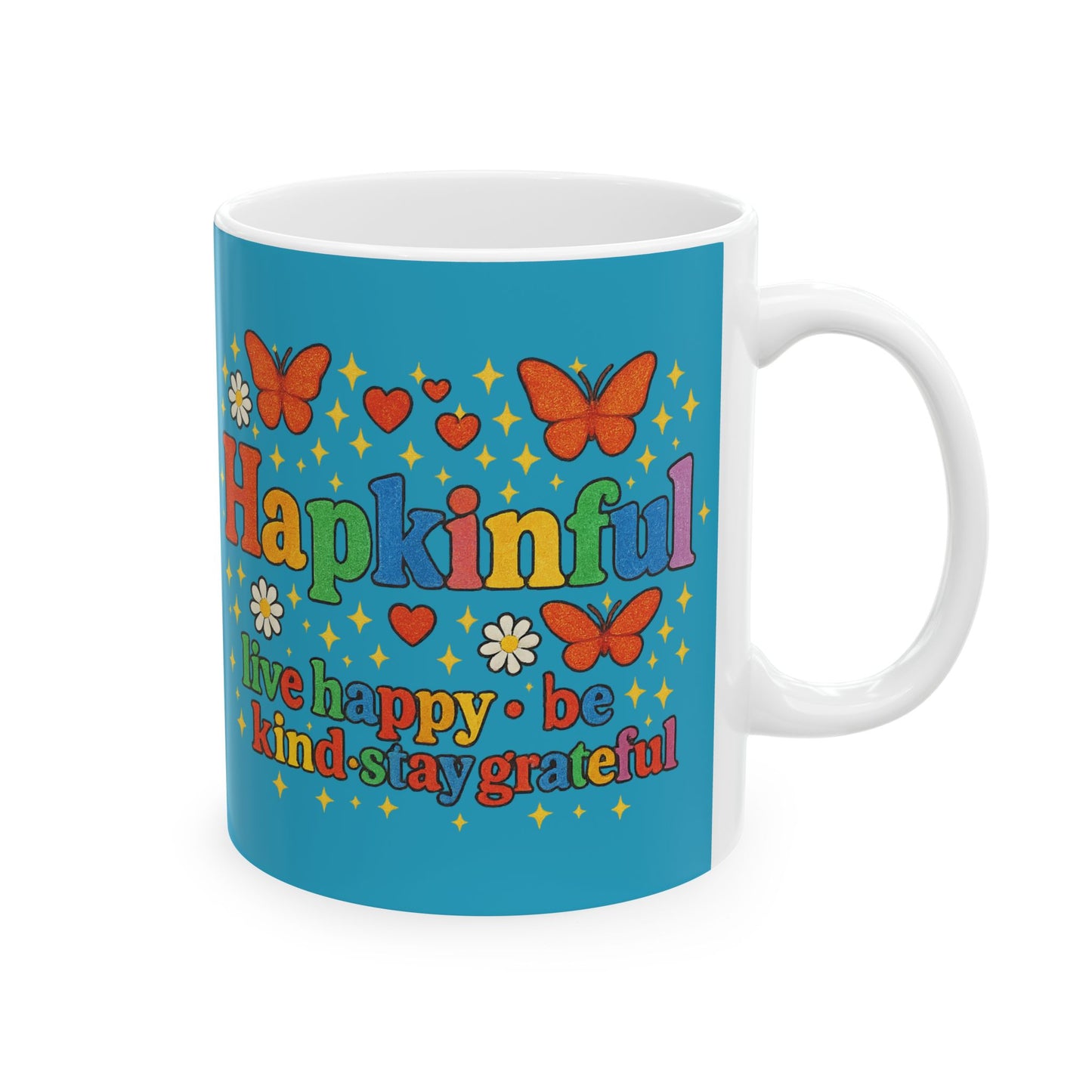 Happy Groovy Butterfly Turqoise Mug - Hapkinful - Live Happy. Be Kind. Stay Grateful 11 oz