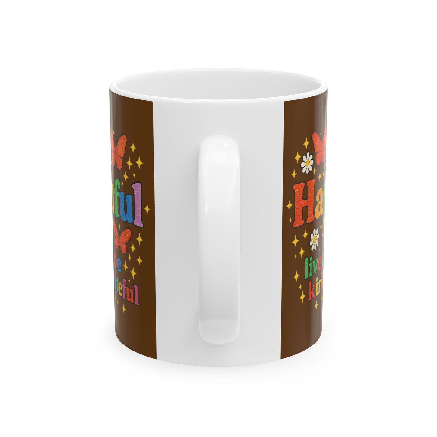 Happy Groovy Butterfly Chocolate Brown Mug - Hapkinful - Live Happy. Be Kind. Stay Grateful 11 oz