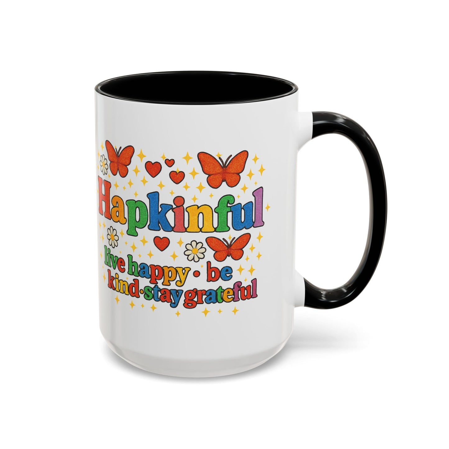 Happy Groovy Butterfly Mug - Hapkinful - Live Happy Be Kind Stay Grateful 11 oz 15 oz