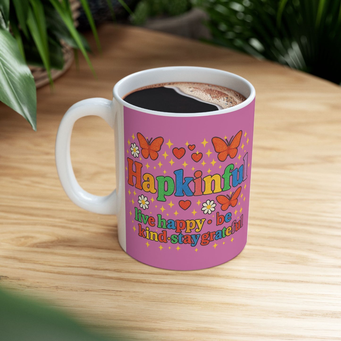 Happy Groovy Pink Butterfly Mug - Hakinful - Live Happy. Be Kind. Stay Grateful 11oz.