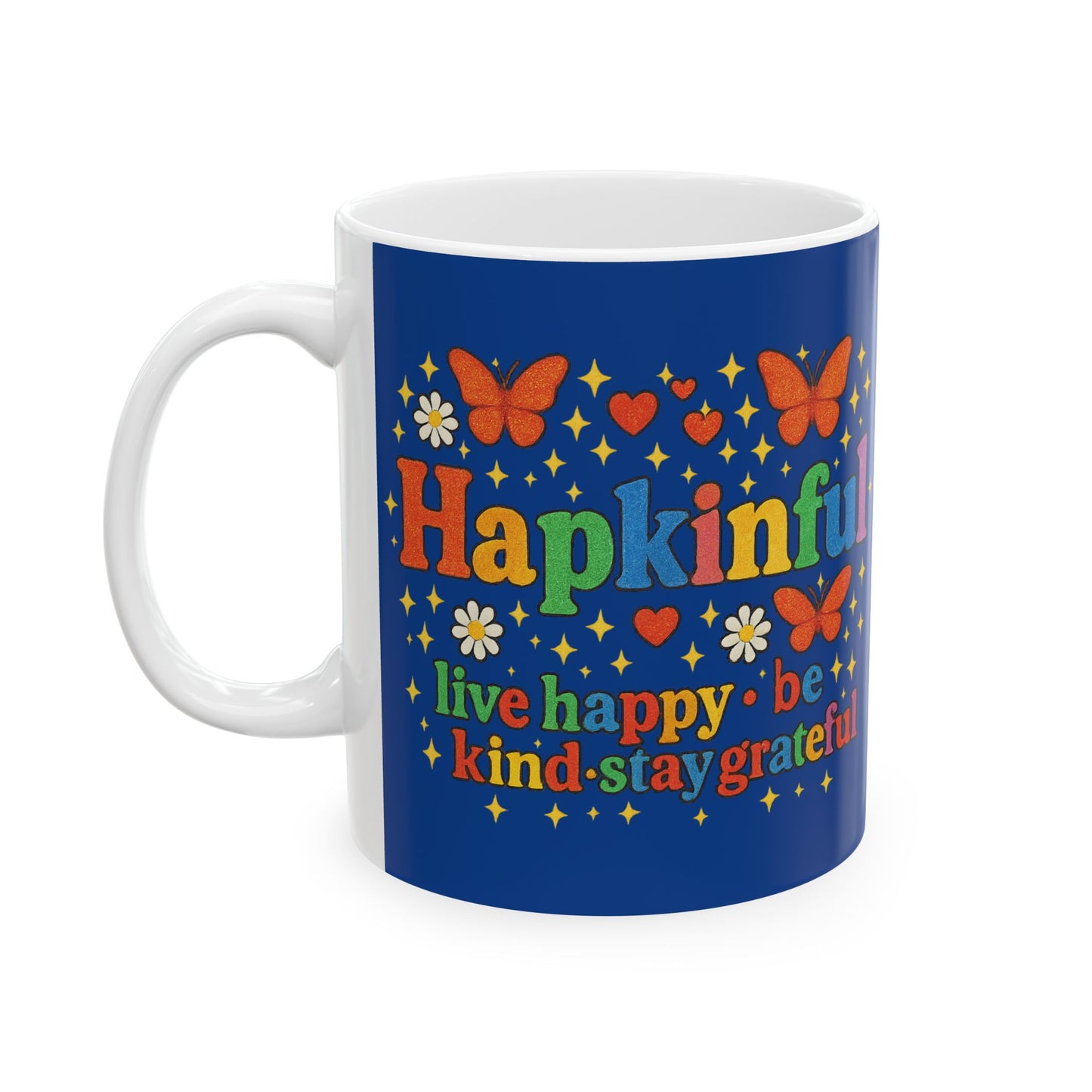 Happy Groovy Butterly Navy Blue Mug - Hapkinful - Live Happy. Be Kind. Stay Grateful. 11oz
