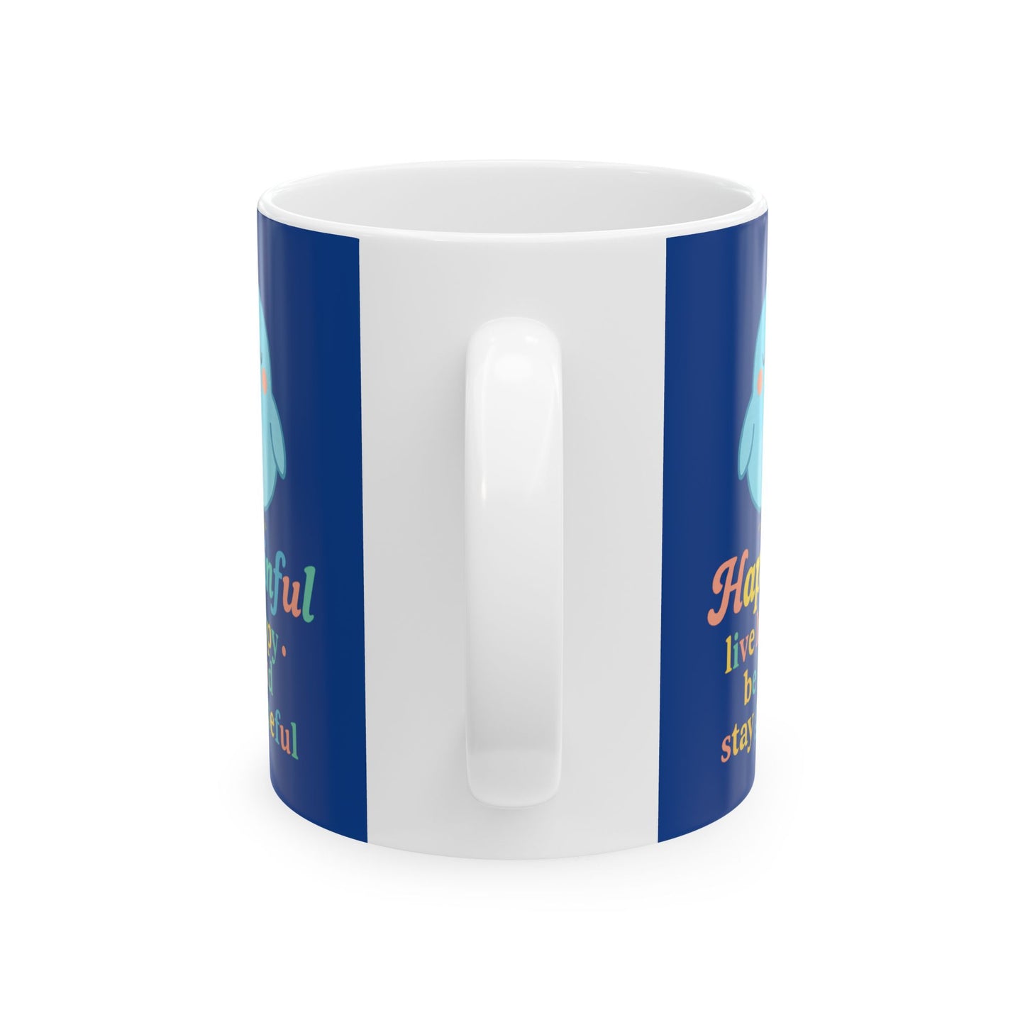Happy Bird Mug - Hakinful Live Happy, Be Kind , Stay Grateful