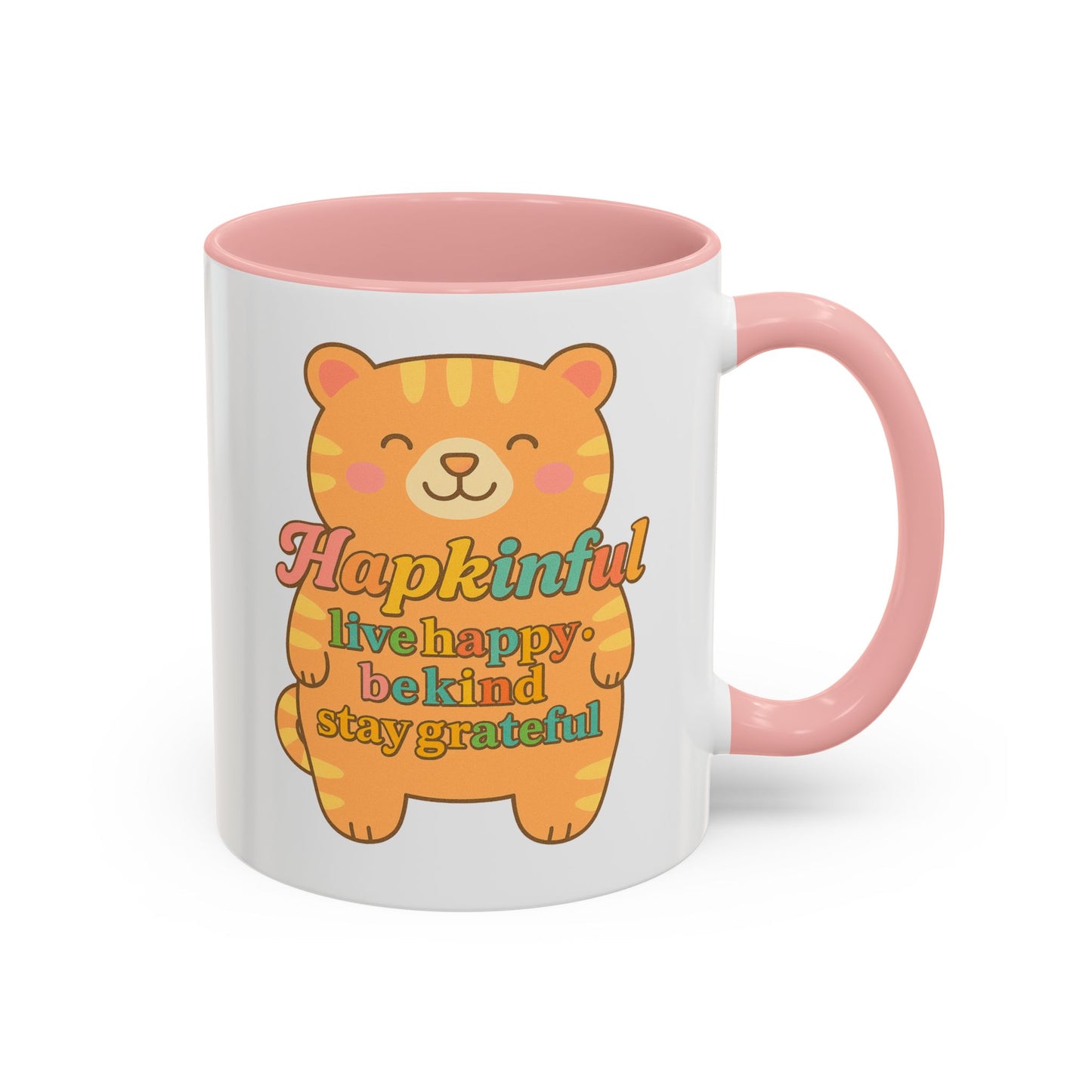 Happy Tiger Mug - Hapkinful Live Happy, Stay Grateful - Perfect Gift for Cat Lovers