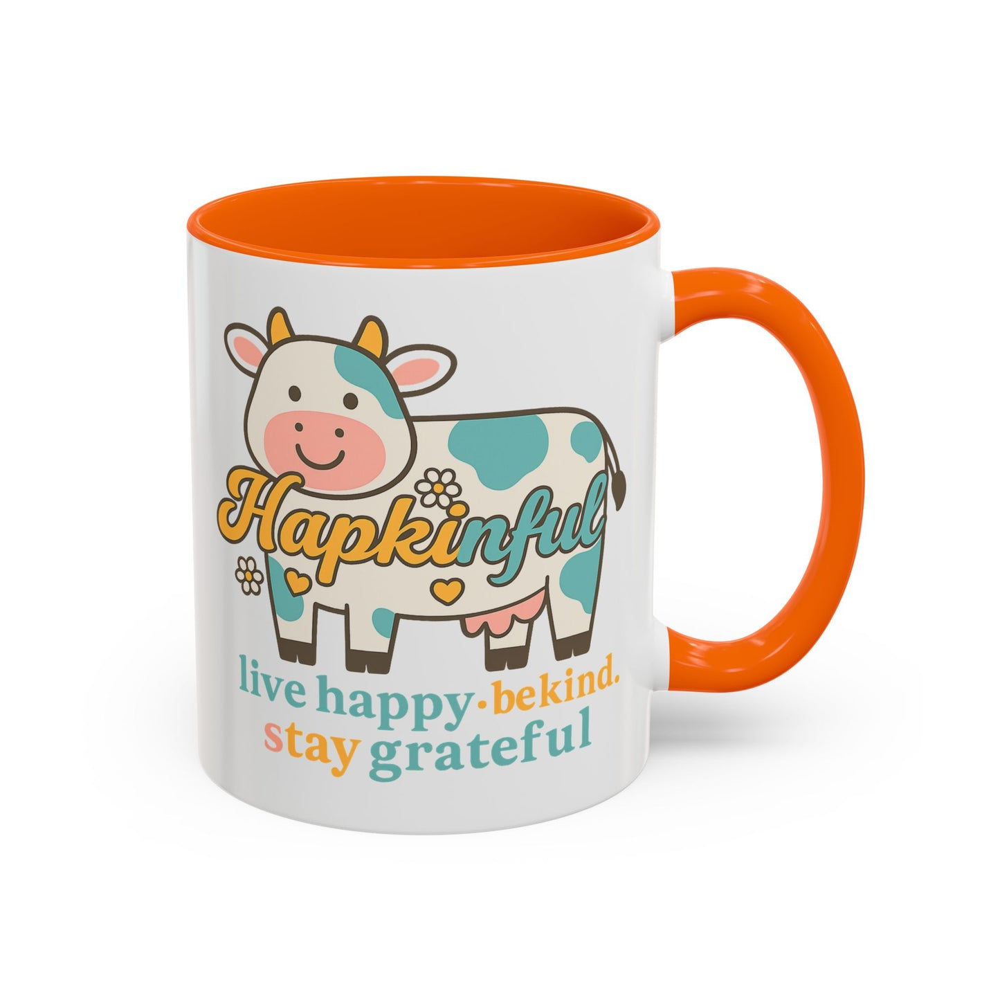 Happy Cow Mug - Hapkinful - Live Happy, Be Kind, Stay Grateful (11 & 15oz)