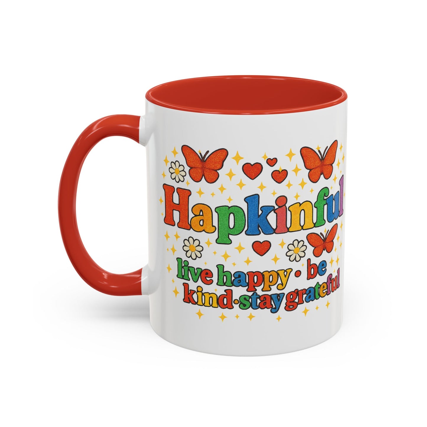 Happy Groovy Butterfly Mug - Hapkinful - Live Happy Be Kind Stay Grateful 11 oz 15 oz