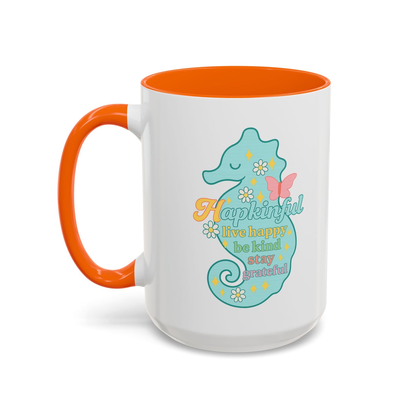 Happy Seahorse Mug Hapkinful Live Happy. Be Kind. Stay Grateful