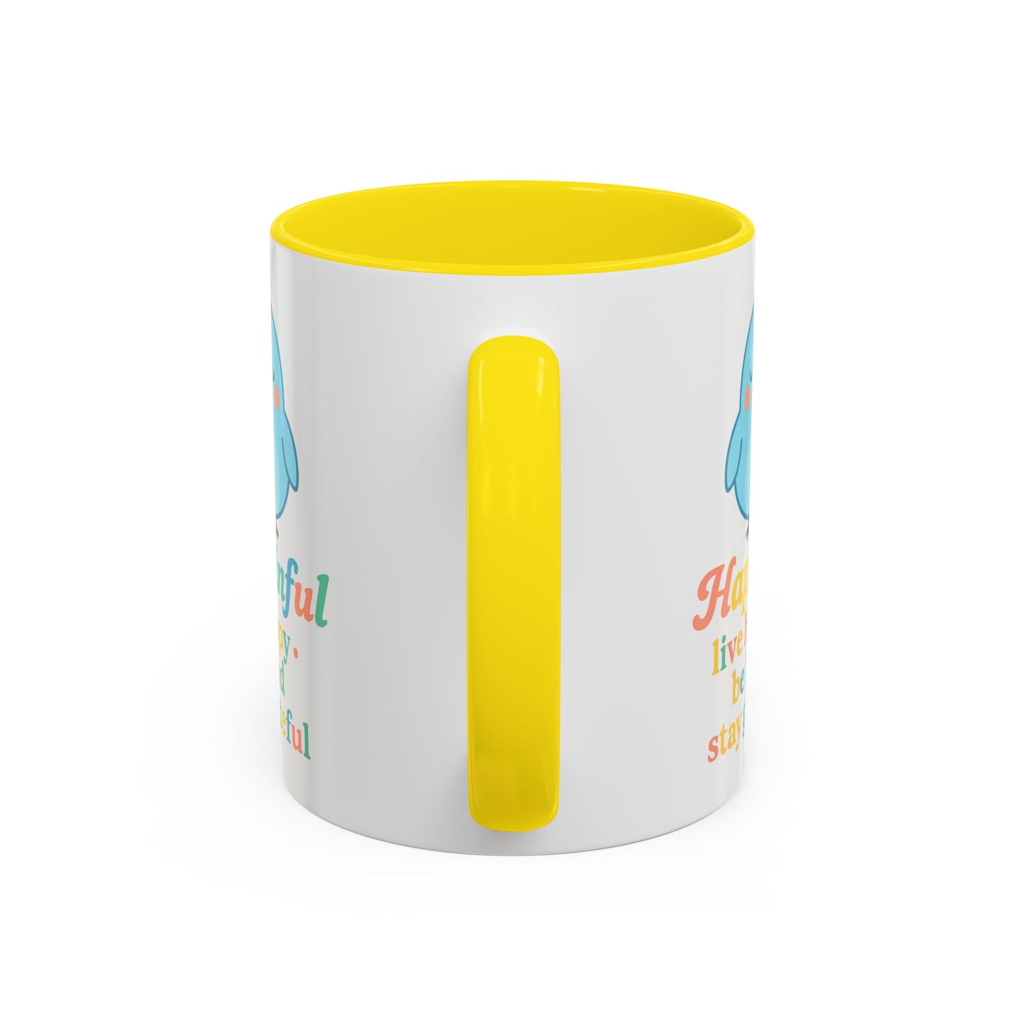 Happy Bird Mug - Hapkinful - Live Happy, Be Kind, Stay Grateful 11 oz. 15 oz.